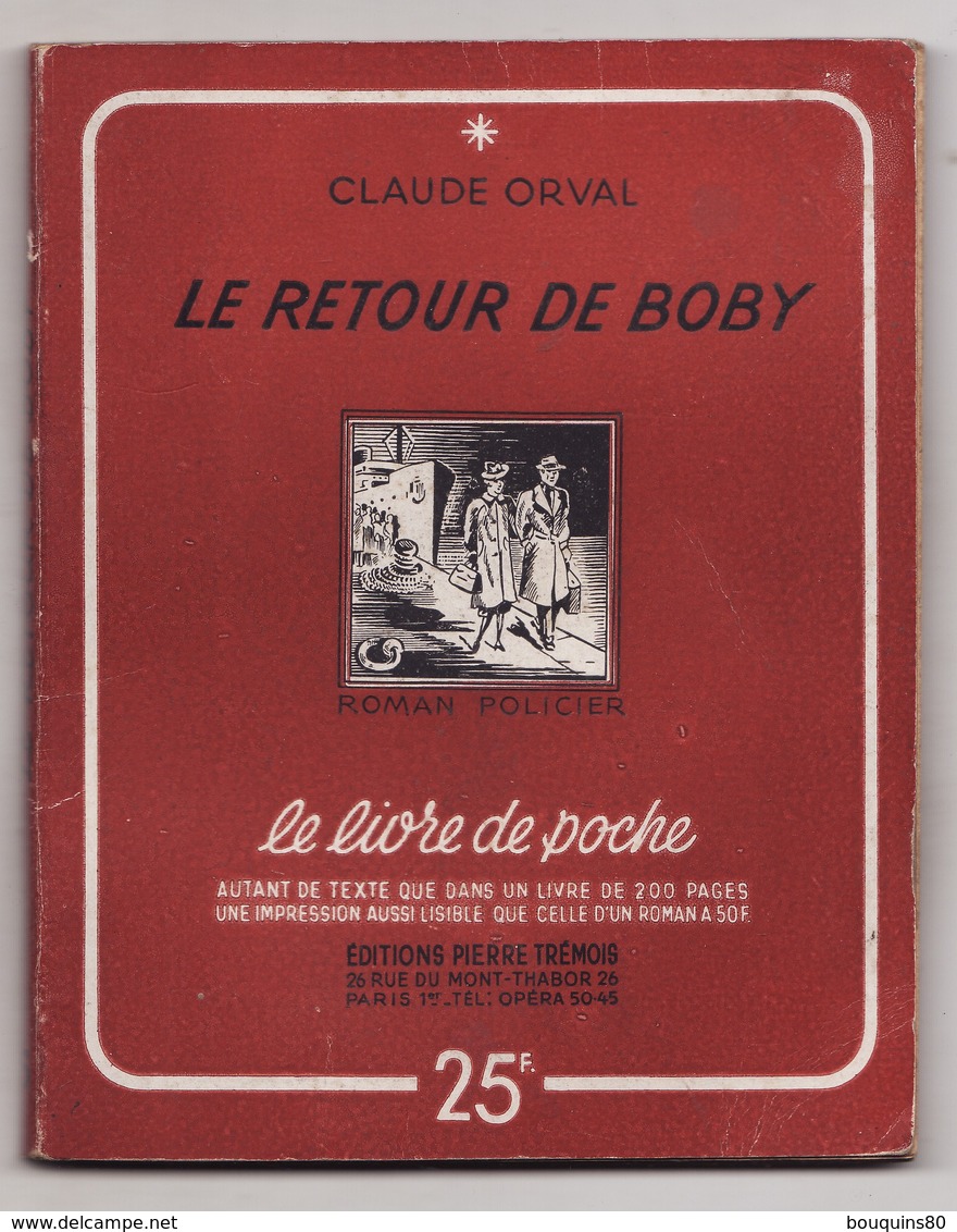 LE RETOUR DE BOBY De CLAUDE ORVAL 1945 Roman Policier - Autres & Non Classés