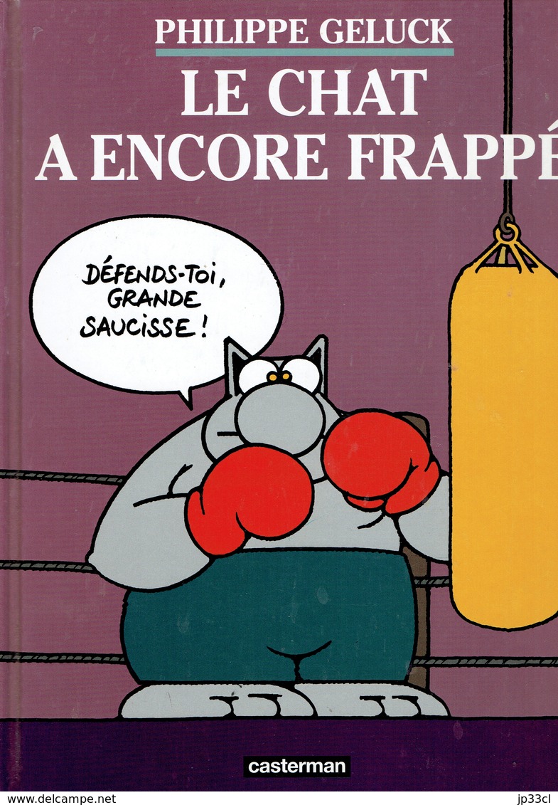 Le Chat A Encore Frappé, Par Philippe Geluck, Casterman, 2005 (48 Pages) - Geluck