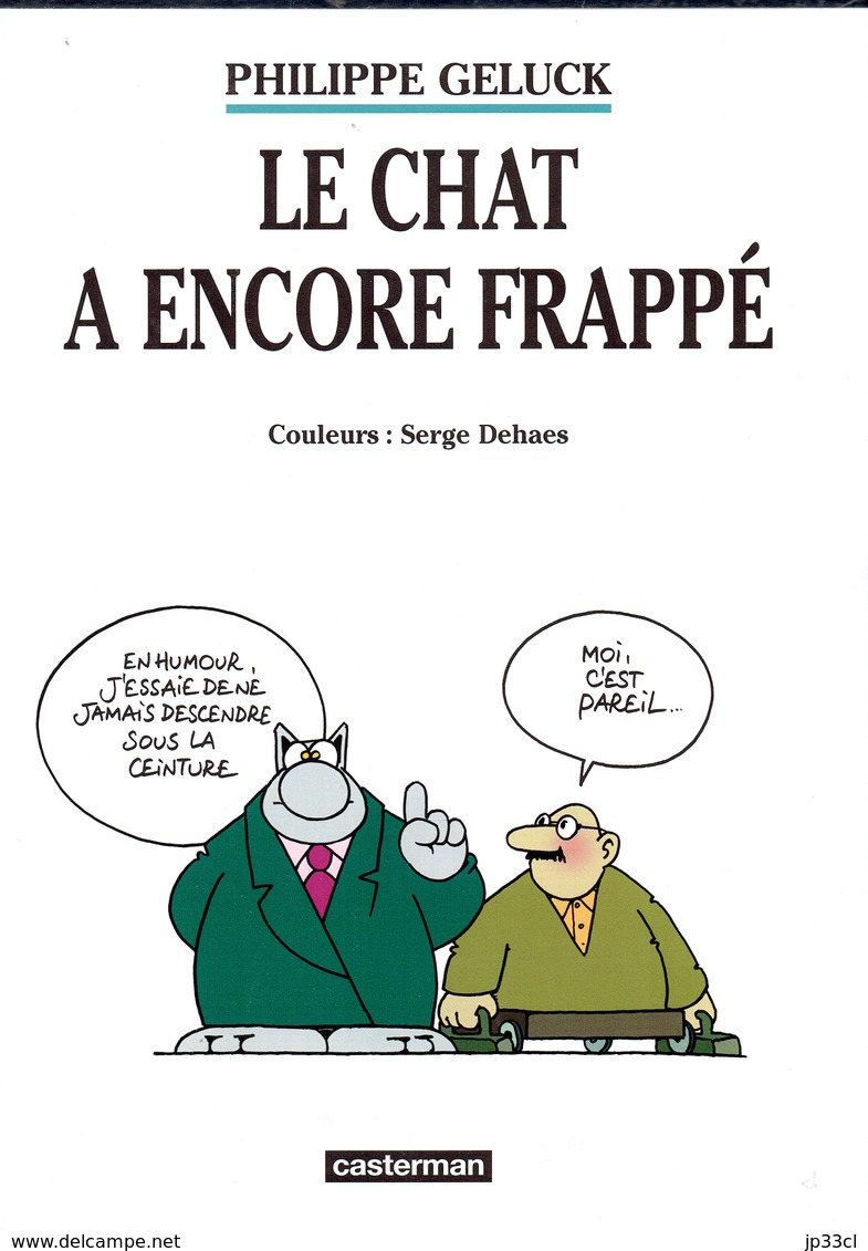 Le Chat A Encore Frappé, Par Philippe Geluck, Casterman, 2005 (48 Pages) - Geluck