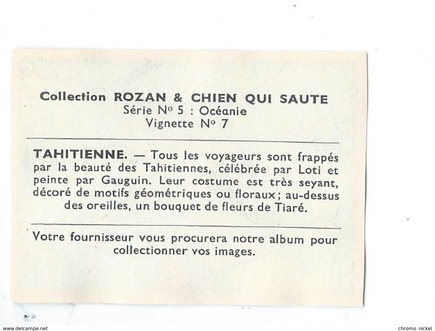 Chromo OCÉANIE TAHITI Tahitienne TB Pub Au Dos:Rozan 65 X 45 Mm Colonies Françaises Didactique Au Dos 2 Scans - Autres & Non Classés