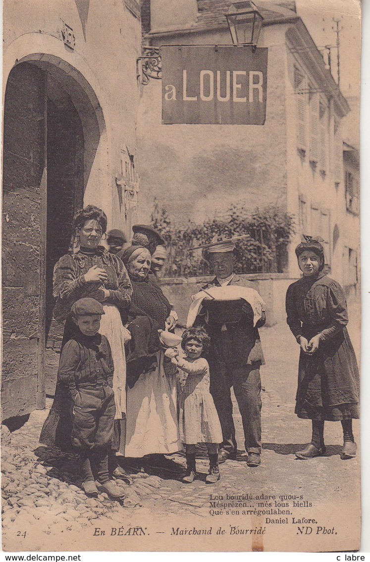 En BEARN : Marchand De Bourridé . ( Point De Colle Au Verso ) . - Andere & Zonder Classificatie