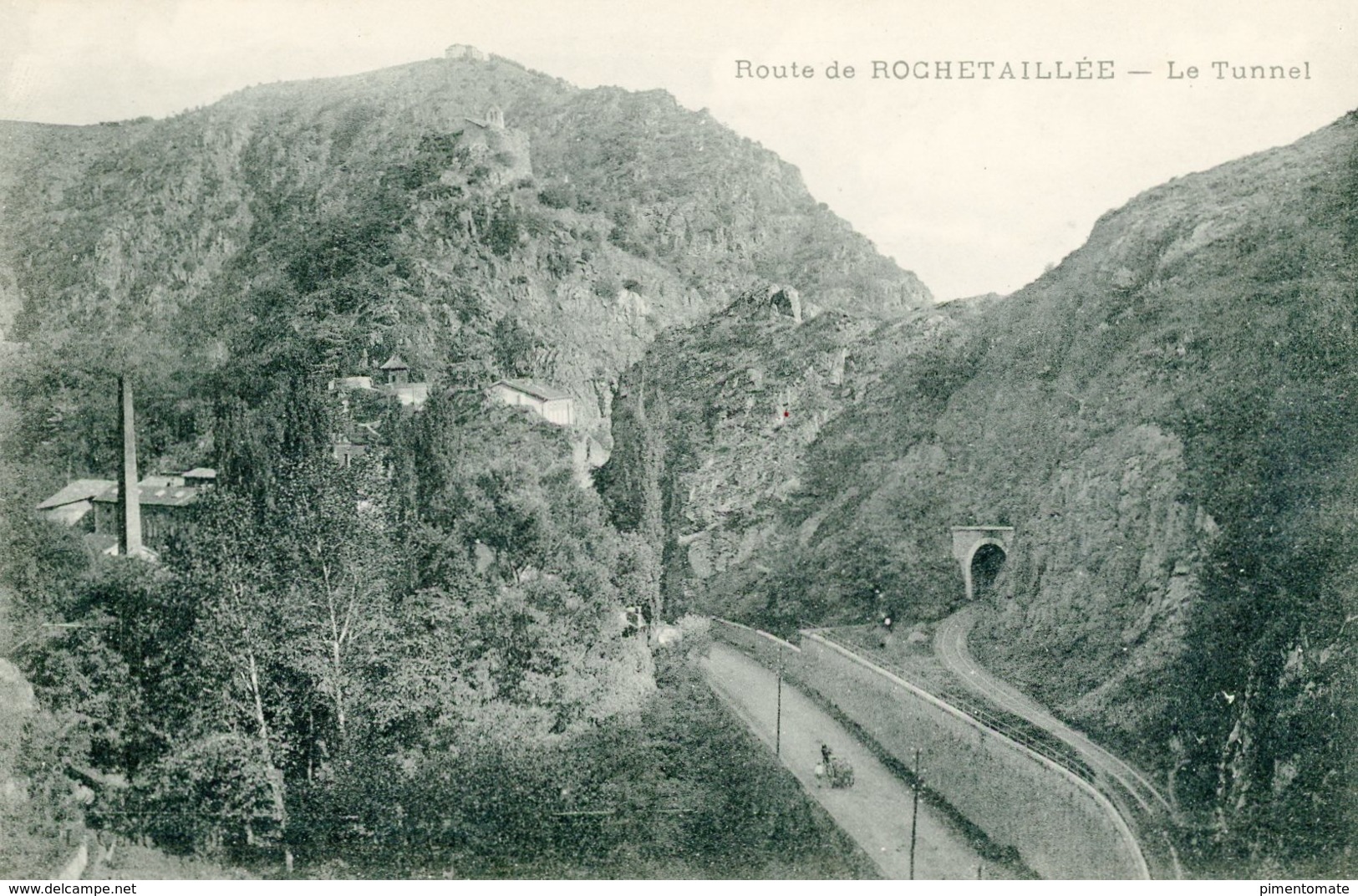 ROUTE DE ROCHETAILLEE LE TUNNEL - Rochetaillee