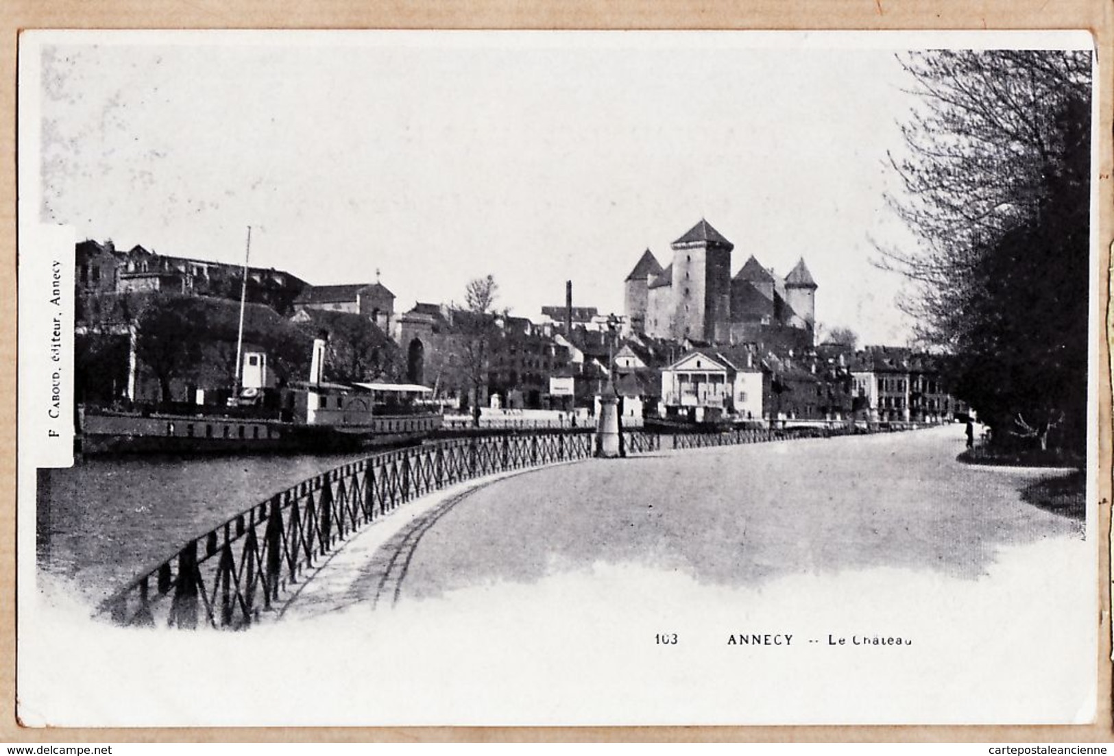 X74157 Editeur F. CABOUD 103 - ANNECY Savoie Le Château 1890s - Annecy