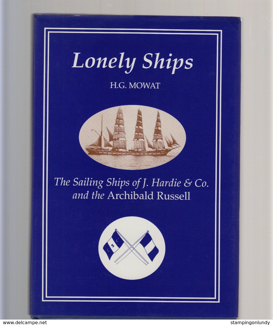 Lonely Ships: Sailing Ships Of J.Hardie And Co Mowat Hardback. Free UK P+p! - 1950-Now