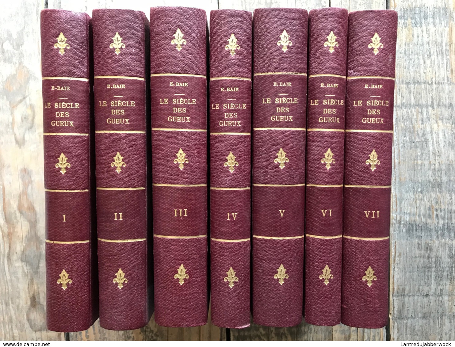 Eugène BAIE LE SIECLE DES GUEUX (HISTOIRE DE LA SENSIBILITE FLAMANDE SOUS LA RENAISSANCE) COMPLET 7 TOMES RARE Flandre - Histoire