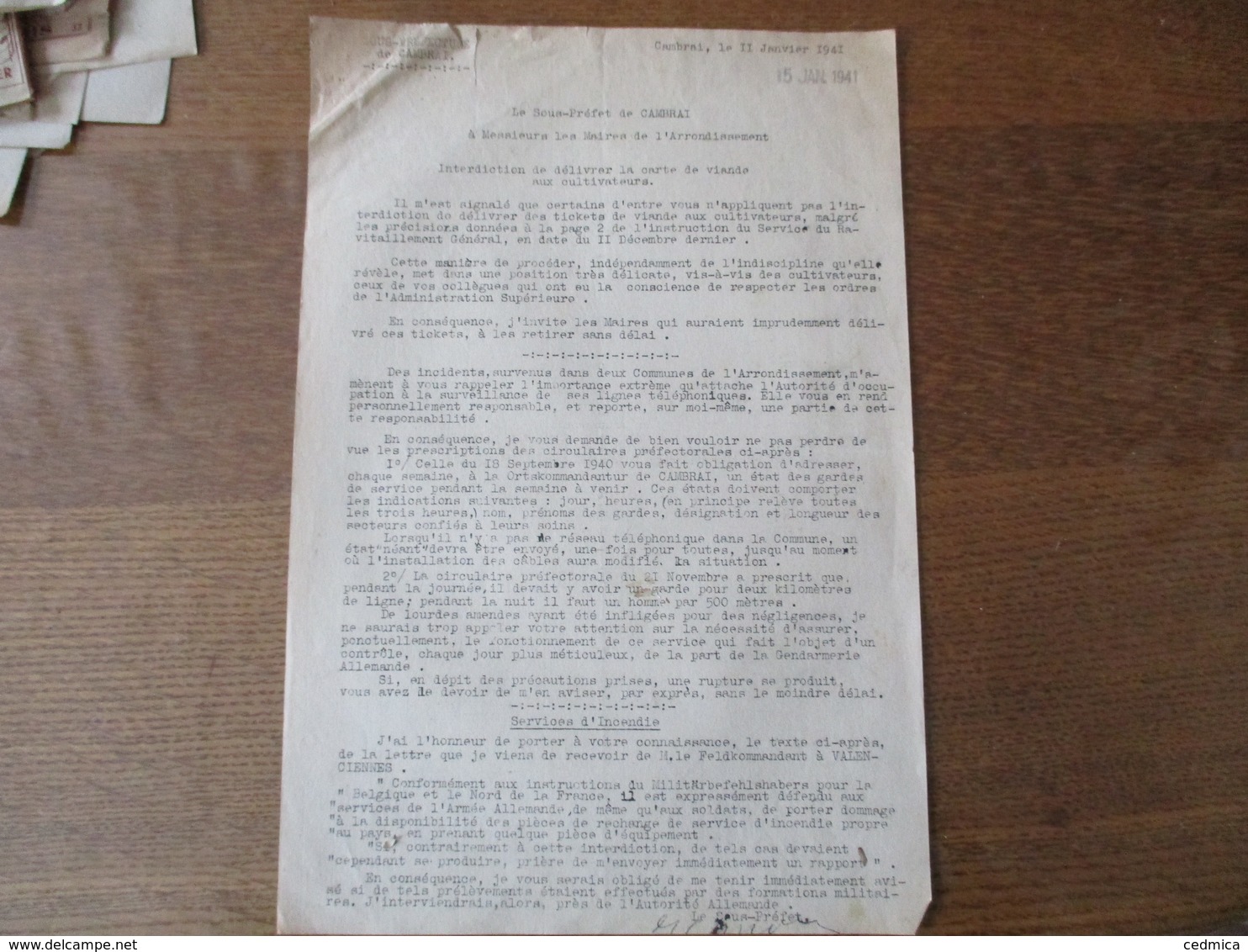 CAMBRAI LE 11 JANVIER 1941 LE SOUS PREFET RAPELLE L'IMPORTANCE QU'ATTACHE L'AUTORITE ALLEMANDE A LA SURVEILLANCE DE SES - Documents Historiques