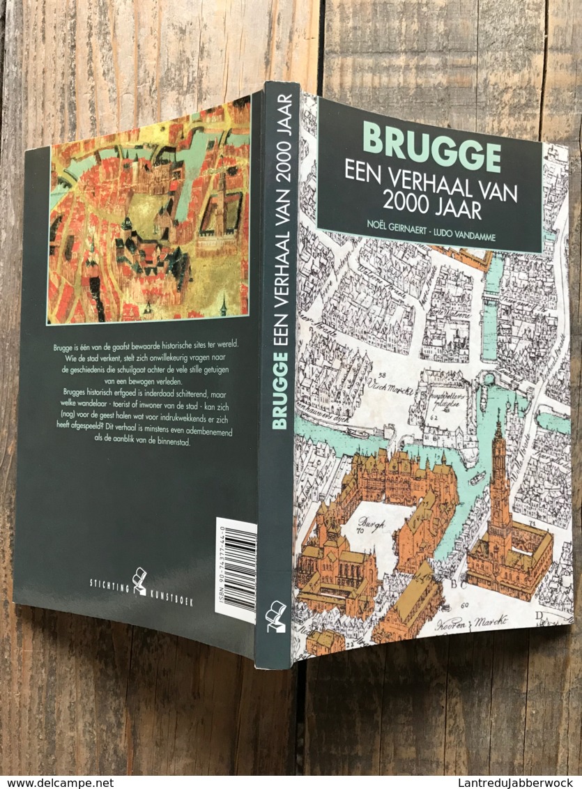 Noël GEIRNAERT Ludo VANDAMME BRUGGE Een Verhaal Van 2000 Jaar Vlaanderen Stad Hoofstad  Régionalisme - Histoire