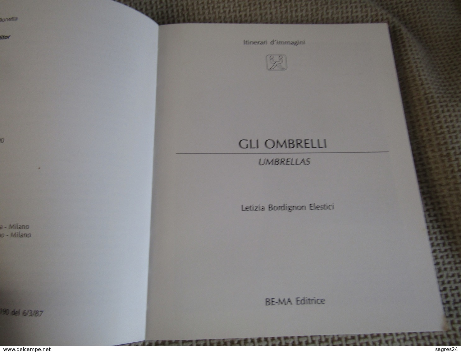 Umbrellas - Gli Ombrelli - Letizia Bordignon Elestici - First Edition 1990 - Books On Collecting