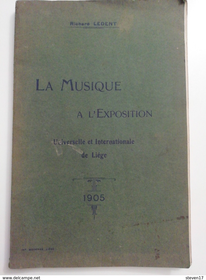 LA MUSIQUE À L'EXPOSITION UNIVERSELLE ET INTERNATIONALE DE LIÈGE 1905 Par Richard LEDENT - 1901-1940