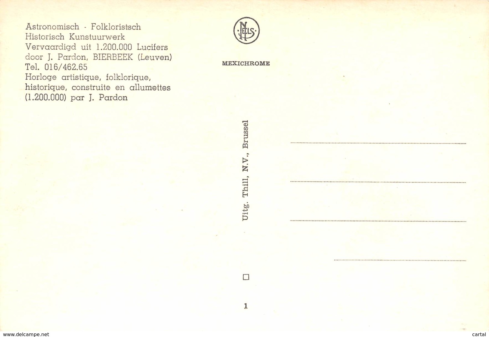 CPM - BIERBEEK - Astronomisch - Folkoristisch - Historisch Kunstuurwerk, Vervaardigd Uit 1.200.000 Lucifers - Bierbeek
