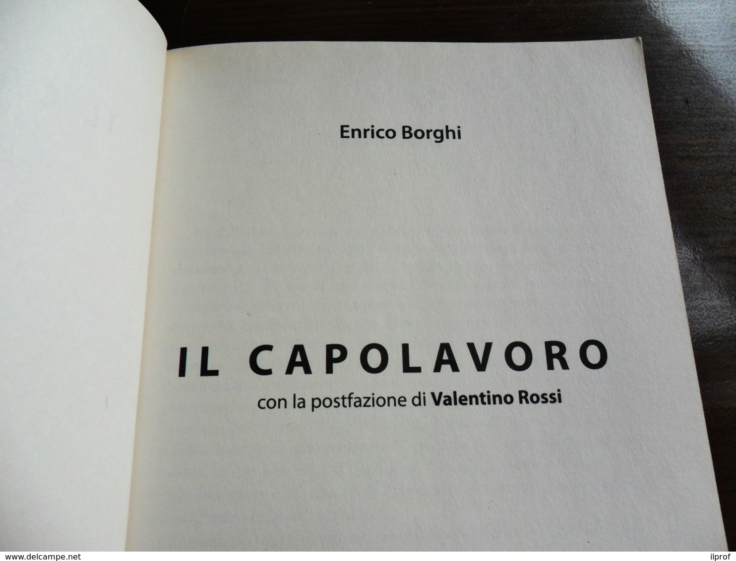"il Capolavoro"  Valentino Rossi Volume Di 314 Pagine Di Enrico Borghi - Preziosi Boocks 2011 - Sport