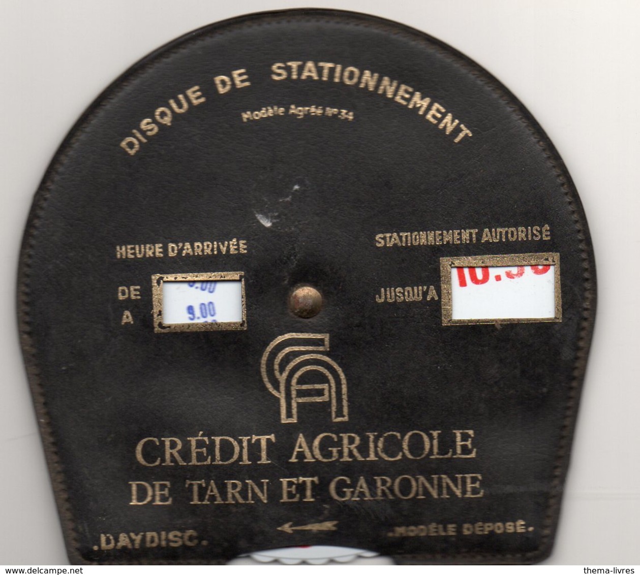 (Tarn Et Garonne 82) Disque De Stationnement CREDIT AGRICOLE  (PPP11695) - Reclame