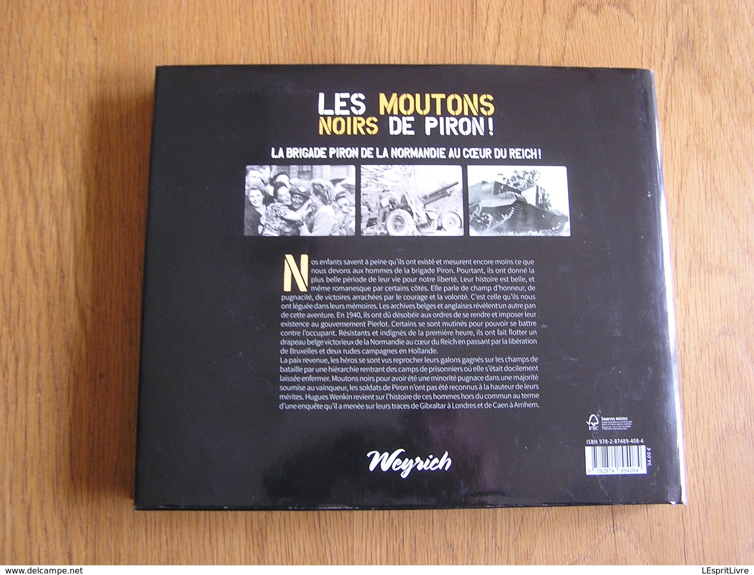 LES MOUTONS NOIRS DE PIRON Régionalisme Guerre 40 45 Brigade Belge Belgique Libération Débarquement Normandie Allemagne