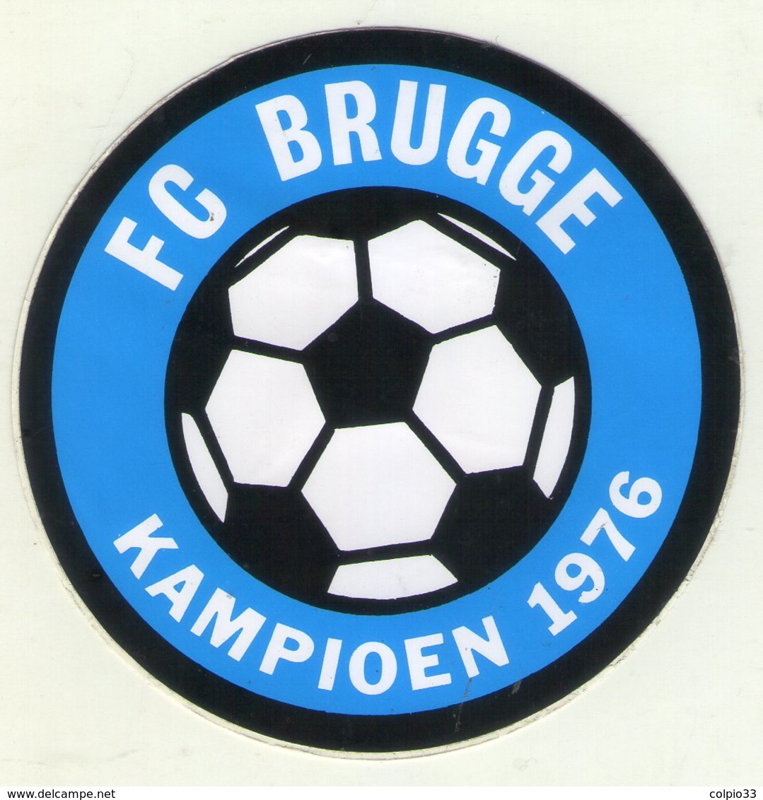 AUTOCOLLANT . STICKER . FOOTBALL . VOETBAL . F.C . BRUGGE . KAMPIOEN  1976 - Adesivi