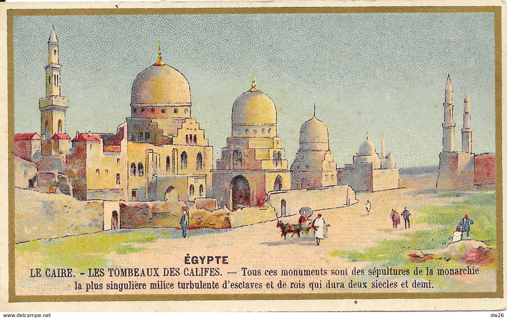 Egypte - Le Caire, Les Tombeaux Des Califes (Sépultures De La Monarchie) - Lithographie - Kairo