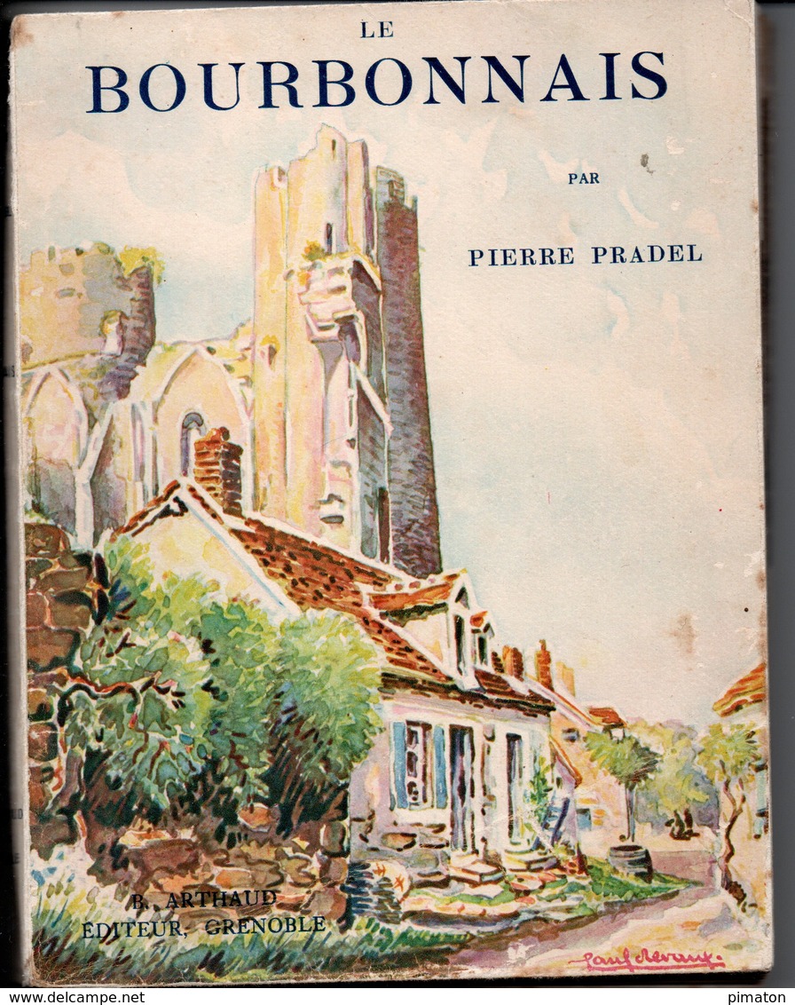 Livre De 145 Pages :LE BOURBONNAIS PAR PIERRE PRADEL - Bourbonnais