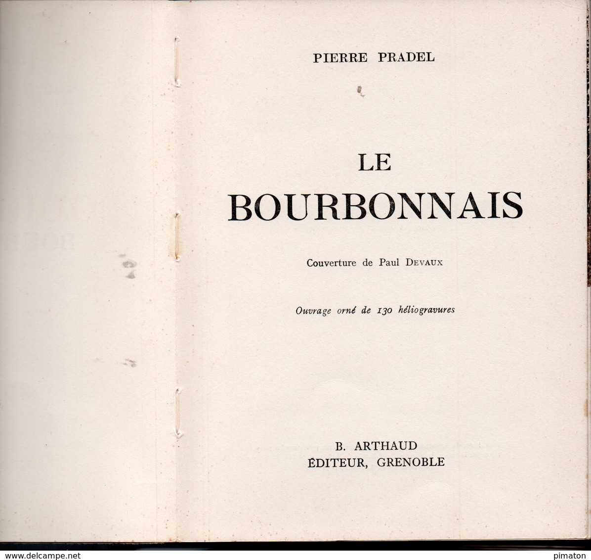 Livre De 145 Pages :LE BOURBONNAIS PAR PIERRE PRADEL - Bourbonnais