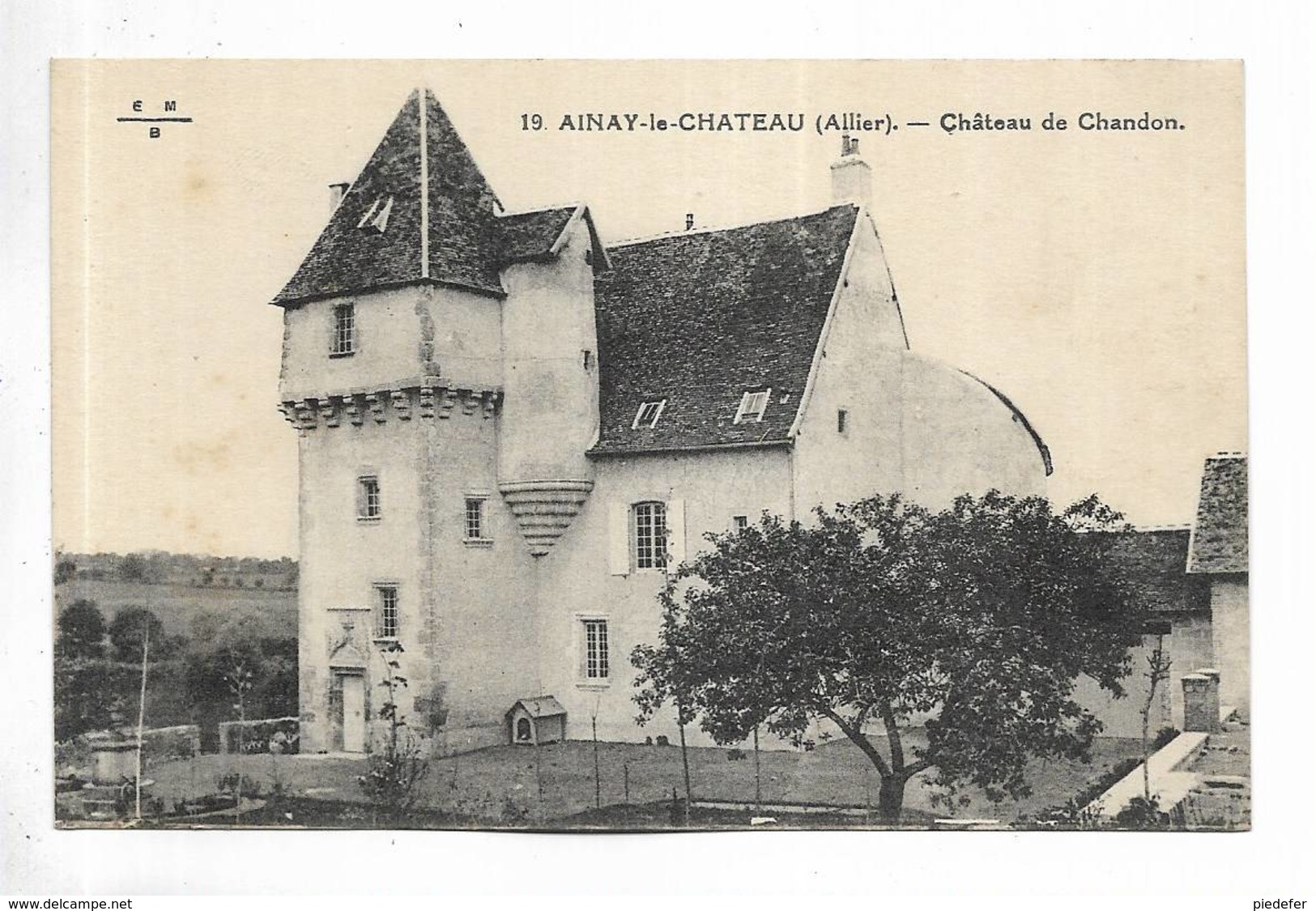 03 - AINAY-le-CHATEAU ( Allier ) - Château De Chandon - Autres & Non Classés