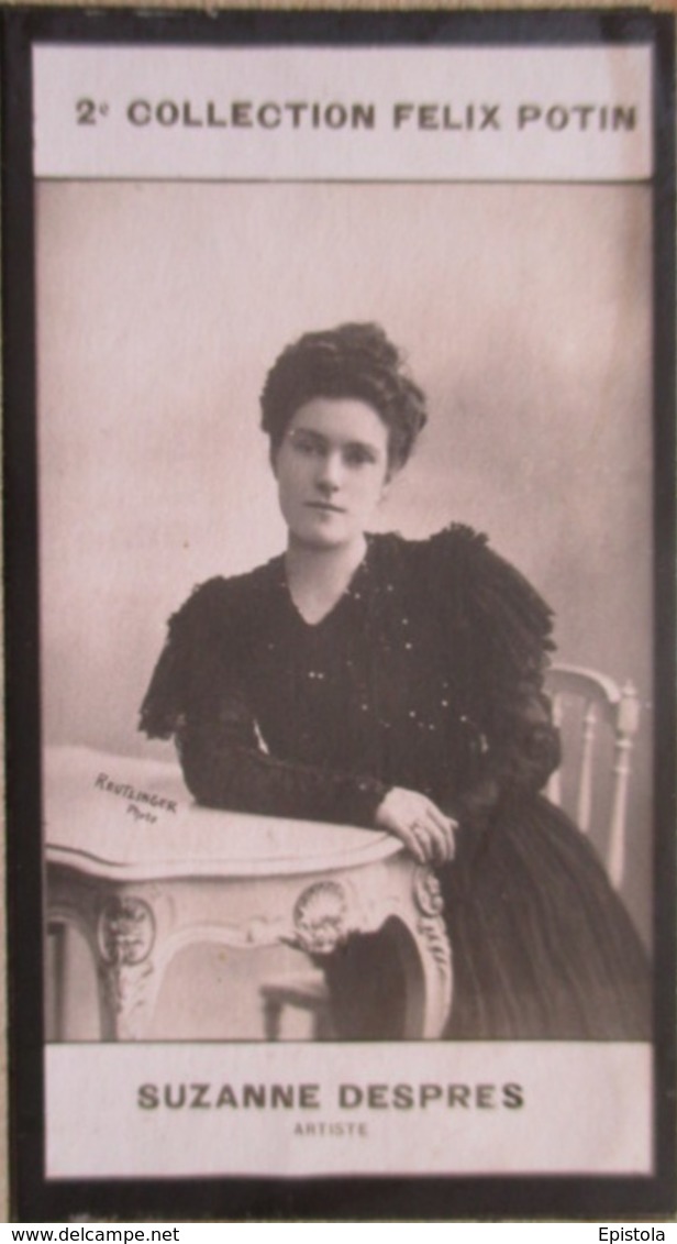 ► Suzanne DESPRES  "Epouse Lugné-Poë"  Comédie Française Par "Reutlinger"   Collection Photo Bromure Felix POTIN 1908 - Félix Potin