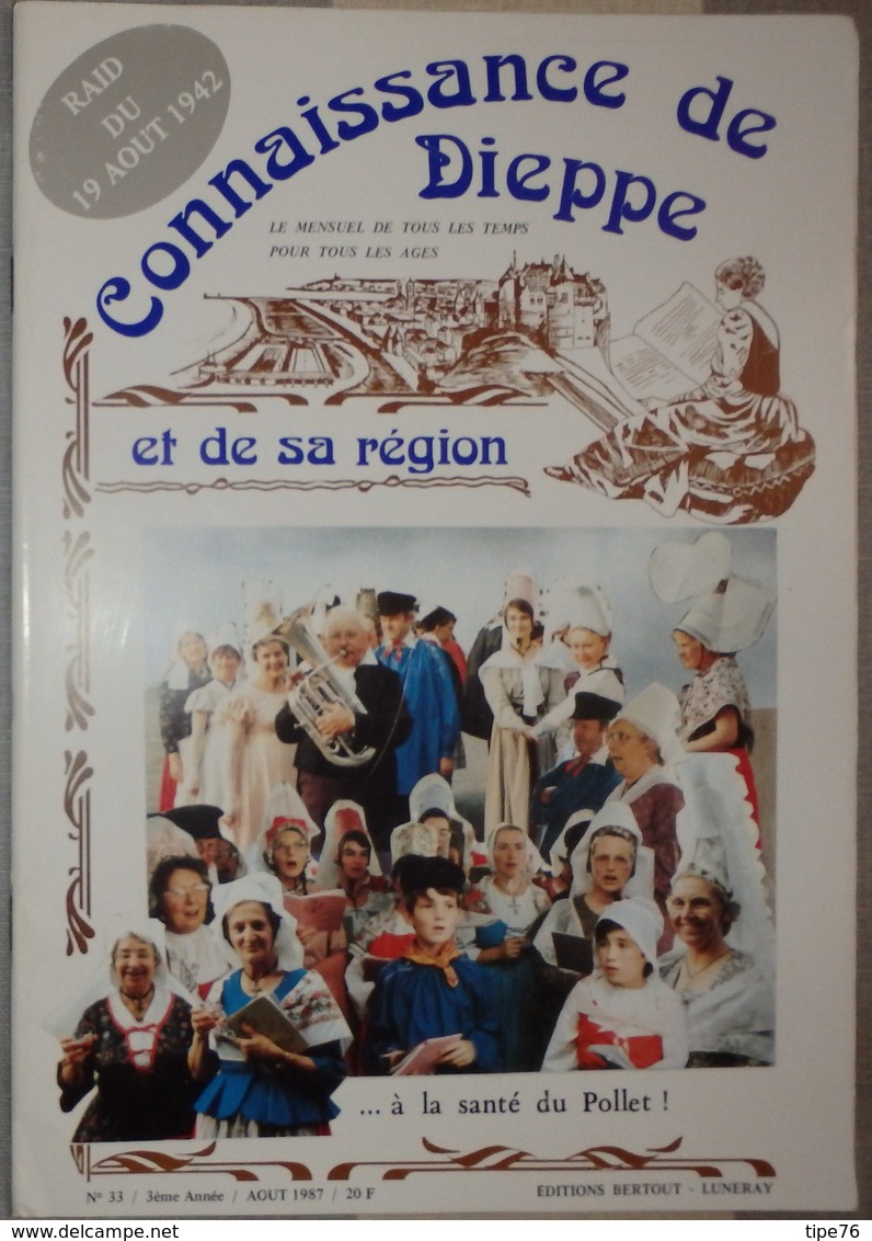 Connaissance Dieppe 33 1987  éditions Bertout Luneray Raid Du 19 Août 1942 Douvrend Veules Les Roses En 1930 - Normandie