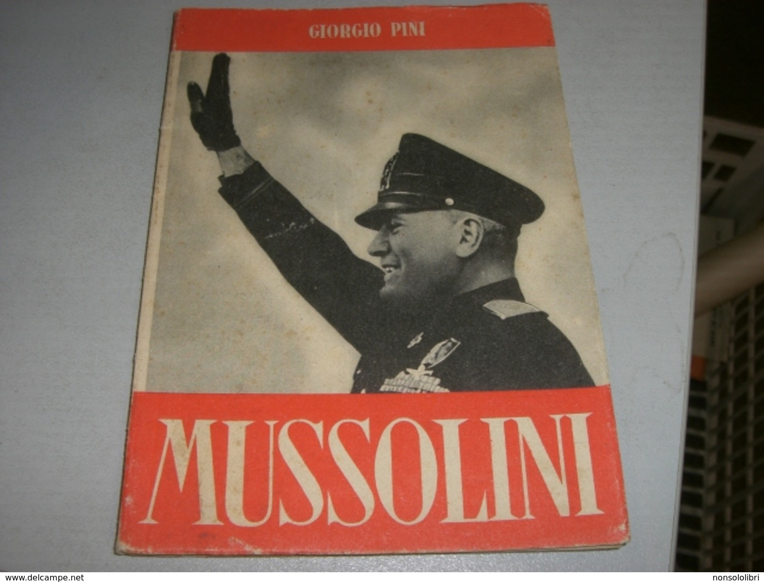LIBRETTO MUSSOLINI GIORGIO PINI - Bibliography