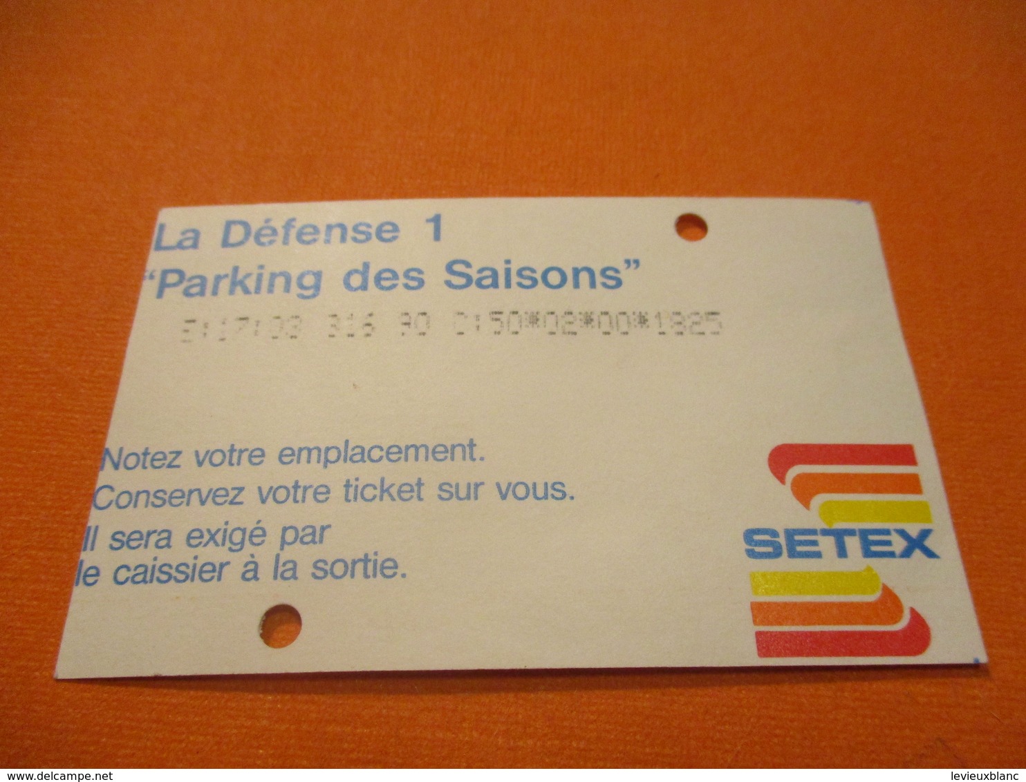 Ticket De Parking/ La DEFENSE 1 / Parking Des SAISONS/SETEX//1990      TCK204 - Eintrittskarten