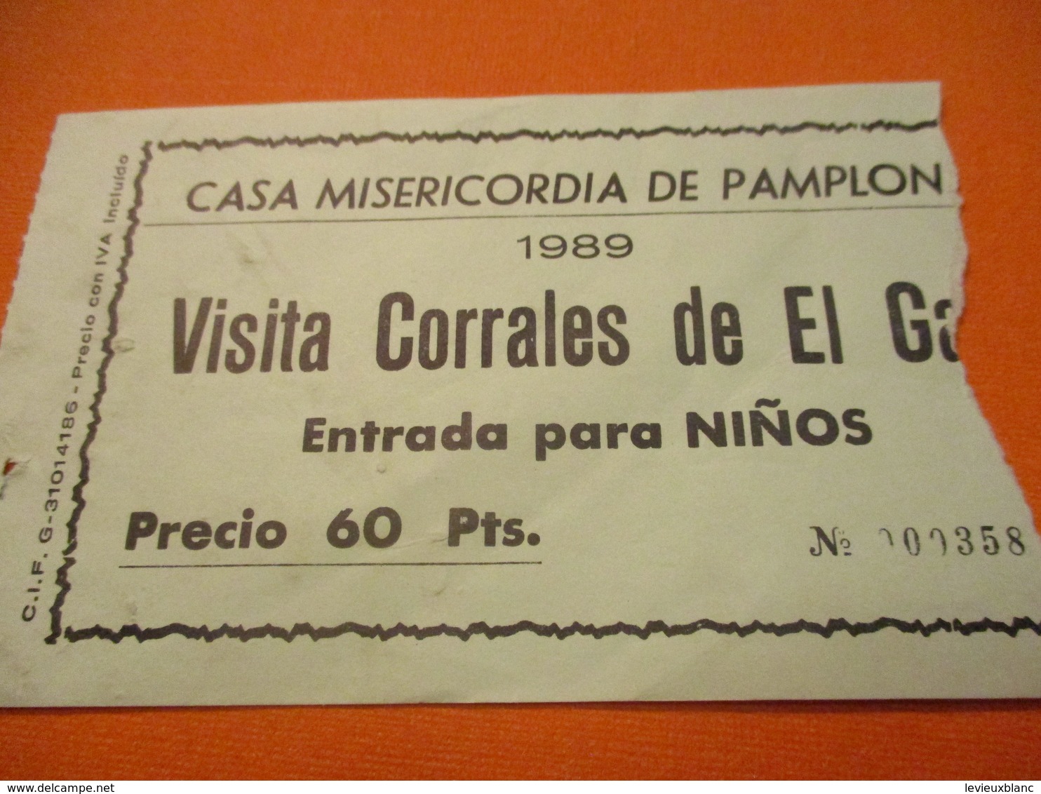 2 Tickets/Elevage De Toros Pour Courses/Casa Misericordia De PAMPLONE/Visita Corrales De El Gas/Para NINOS/1989   TCK200 - Eintrittskarten