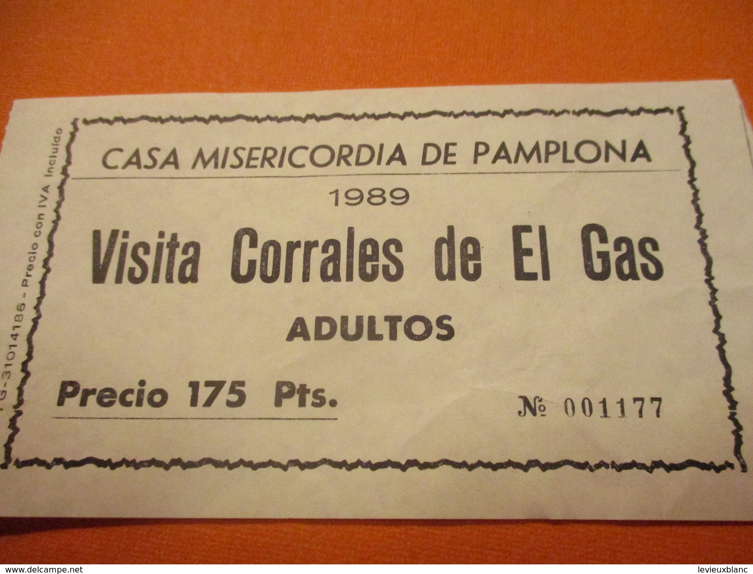 2 Tickets/Elevage De Toros Pour Courses/Casa Misericordia De PAMPLONA/Visita Corrales De El Gas/Adultos/1989   TCK201 - Eintrittskarten