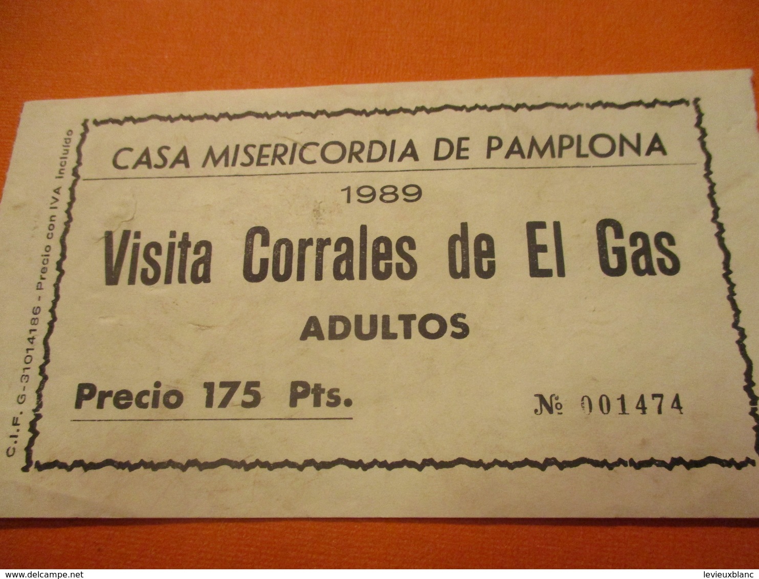 2 Tickets/Elevage De Toros Pour Courses/Casa Misericordia De PAMPLONA/Visita Corrales De El Gas/Adultos/1989   TCK201 - Eintrittskarten