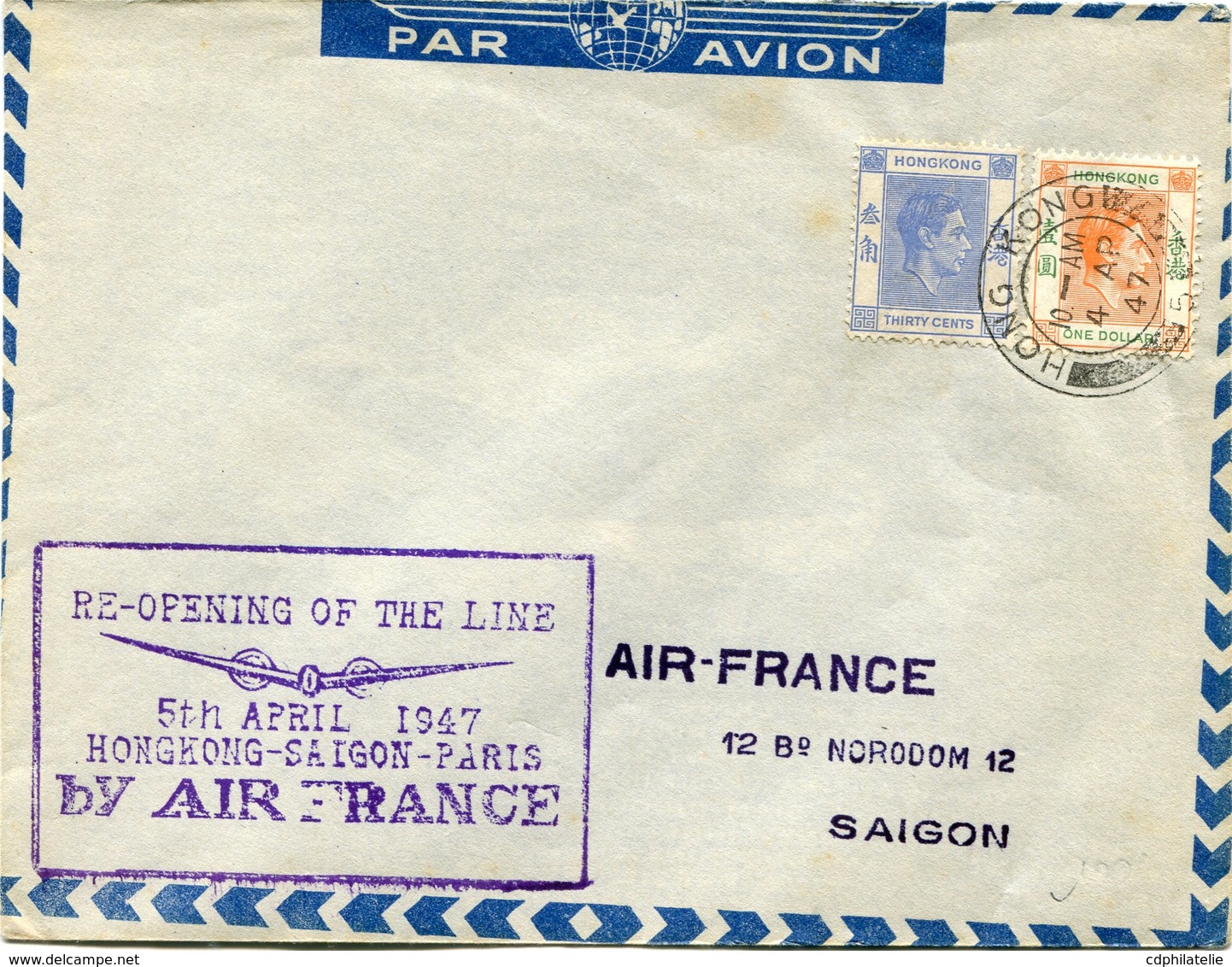 HONG KONG LETTRE PAR AVION AVEC CACHET "RE-OPENING OF THE LINE 5th APRIL 1947 HONGKONG-SAIGON-PARIS BY AIR FRANCE"...... - Storia Postale