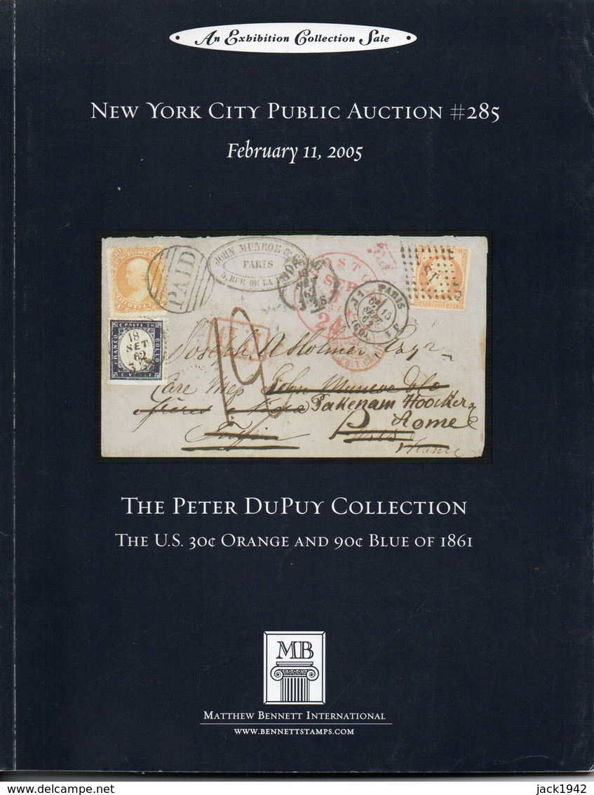 The Peter Dupuy Collection Of US 30c Orange & 90c Blue Of 1861 - Auction 2005 - With Results - Catálogos De Casas De Ventas