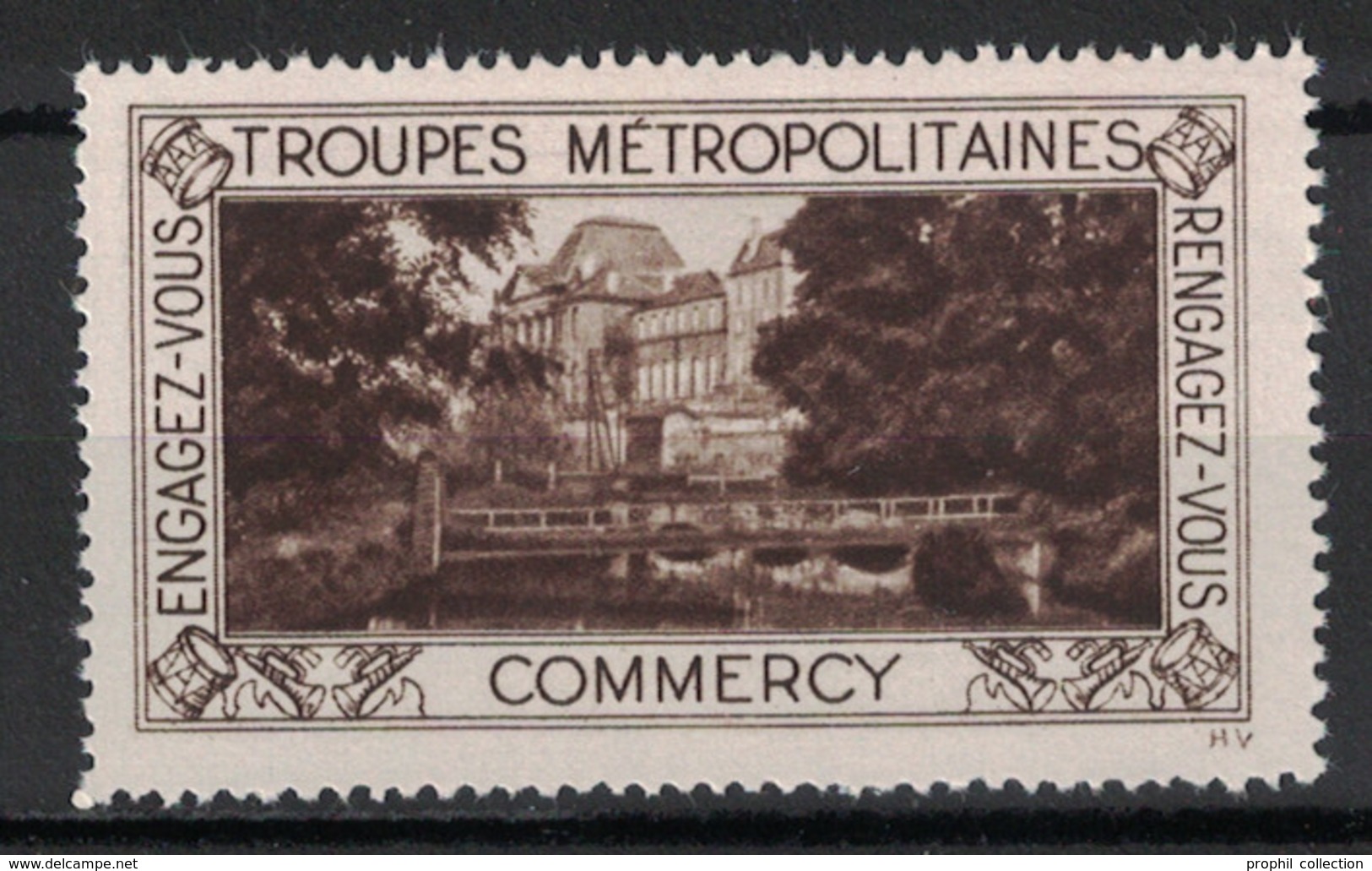 VIGNETTE MILITAIRE : COMMERCY / TROUPES METROPOLITAINES " ENGAGEZ-VOUS / RENGAGEZ-VOUS " NEUF ** TB - Vignette Militari