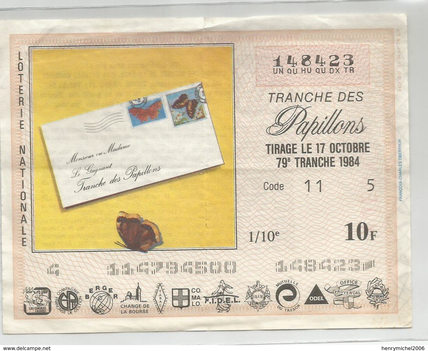 Billet De Loterie Tranche Des Papillons Tirage 1984 10f 13,5x10,3 Cm - Lottery Tickets