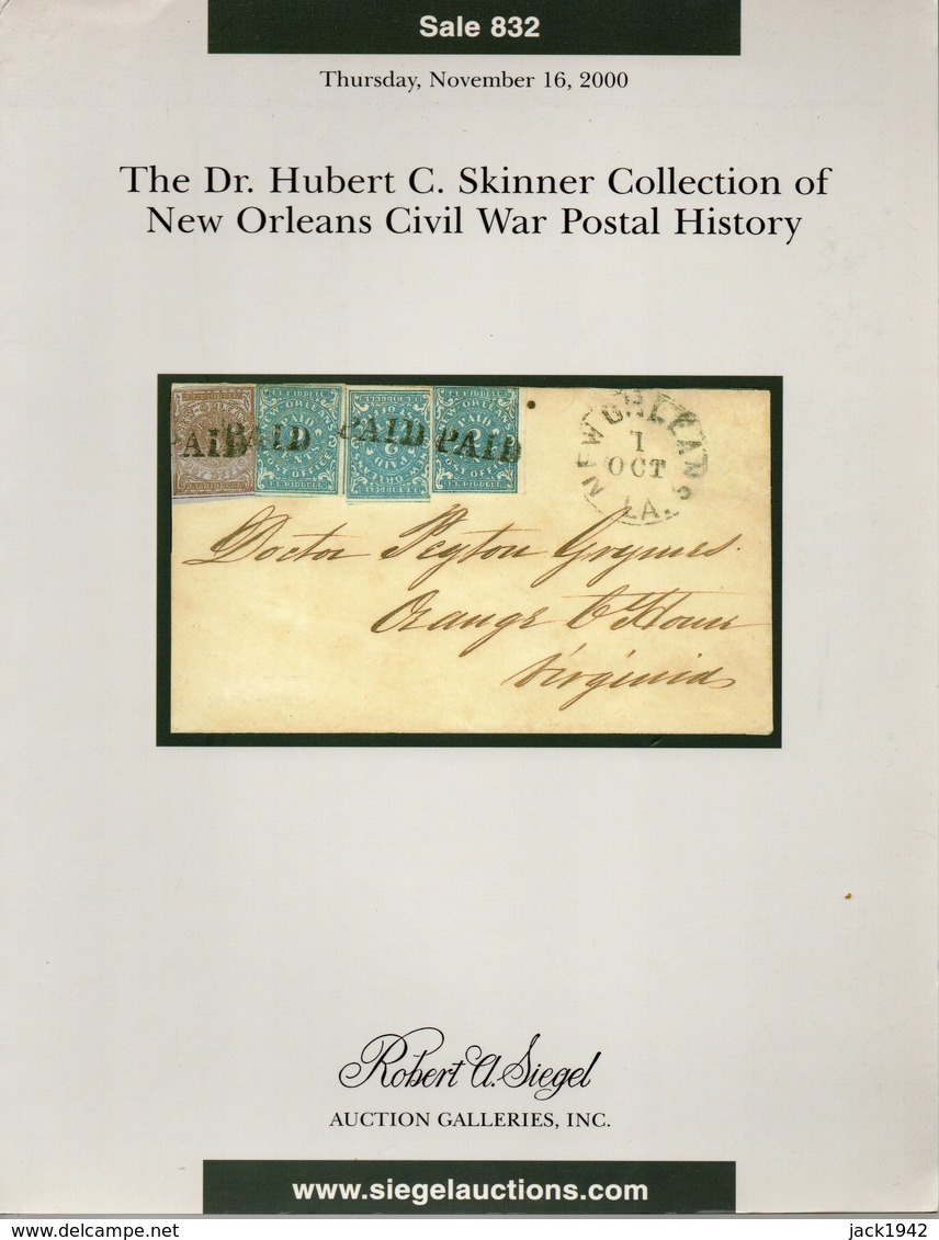 The Dr Hubert Skinner Collection Of New Orleans Civil War Postal History - Auction Nov. 2000 - With Results - Catalogues De Maisons De Vente