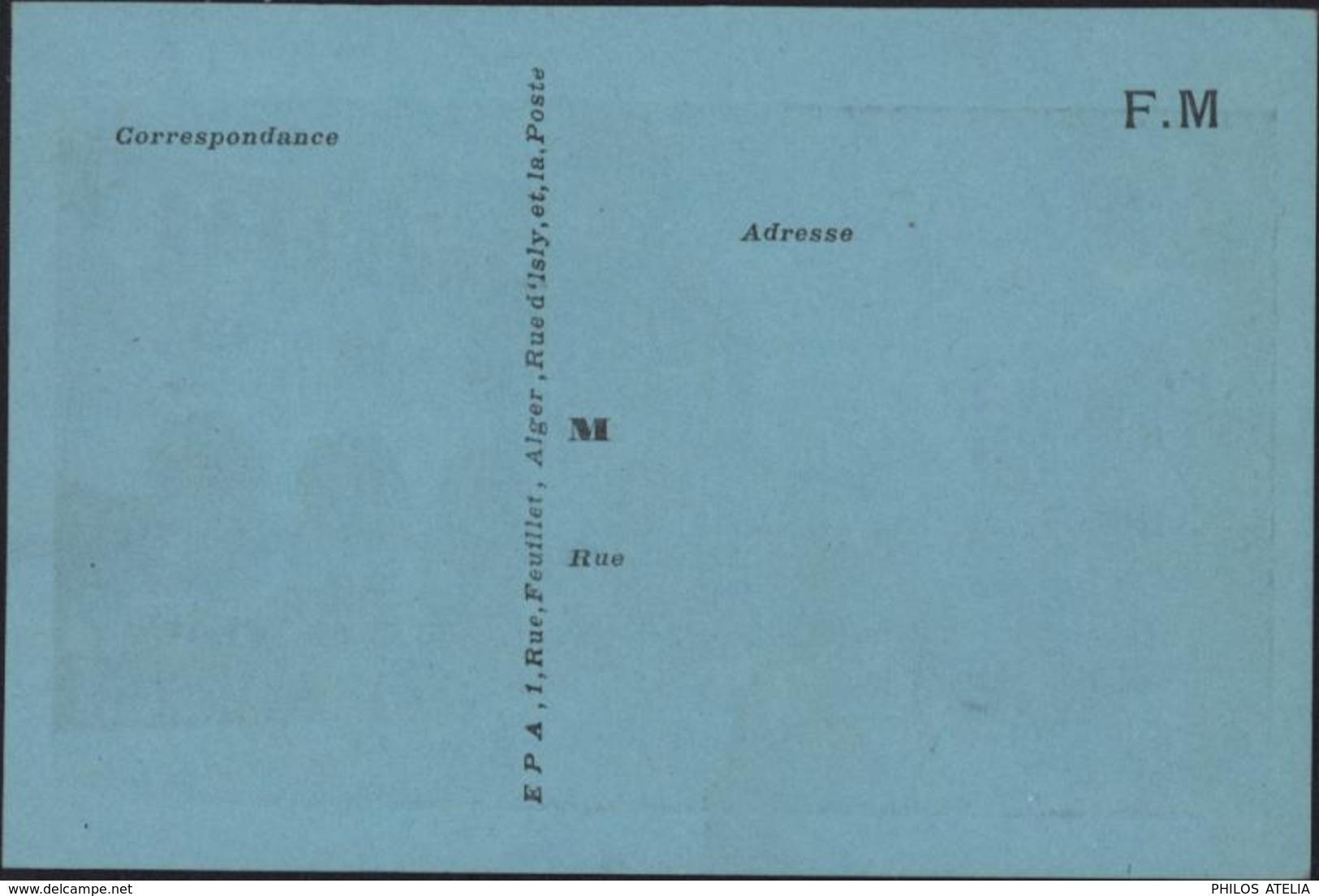 CP Bleue  FM Franchise Militaire EPA E.P.A. 1 Rue Feuillet Alger Rue D'Isly Et La Poste Algérie - Lettres & Documents