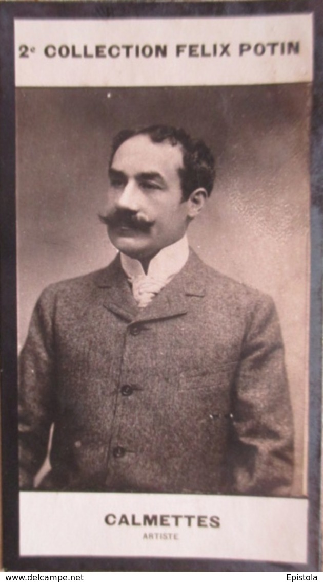 André Calmettes - Metteur En Scène De Théâtre. - Acteur De Théâtre  - 2ème Collection Photo Felix POTIN 1908 - Félix Potin