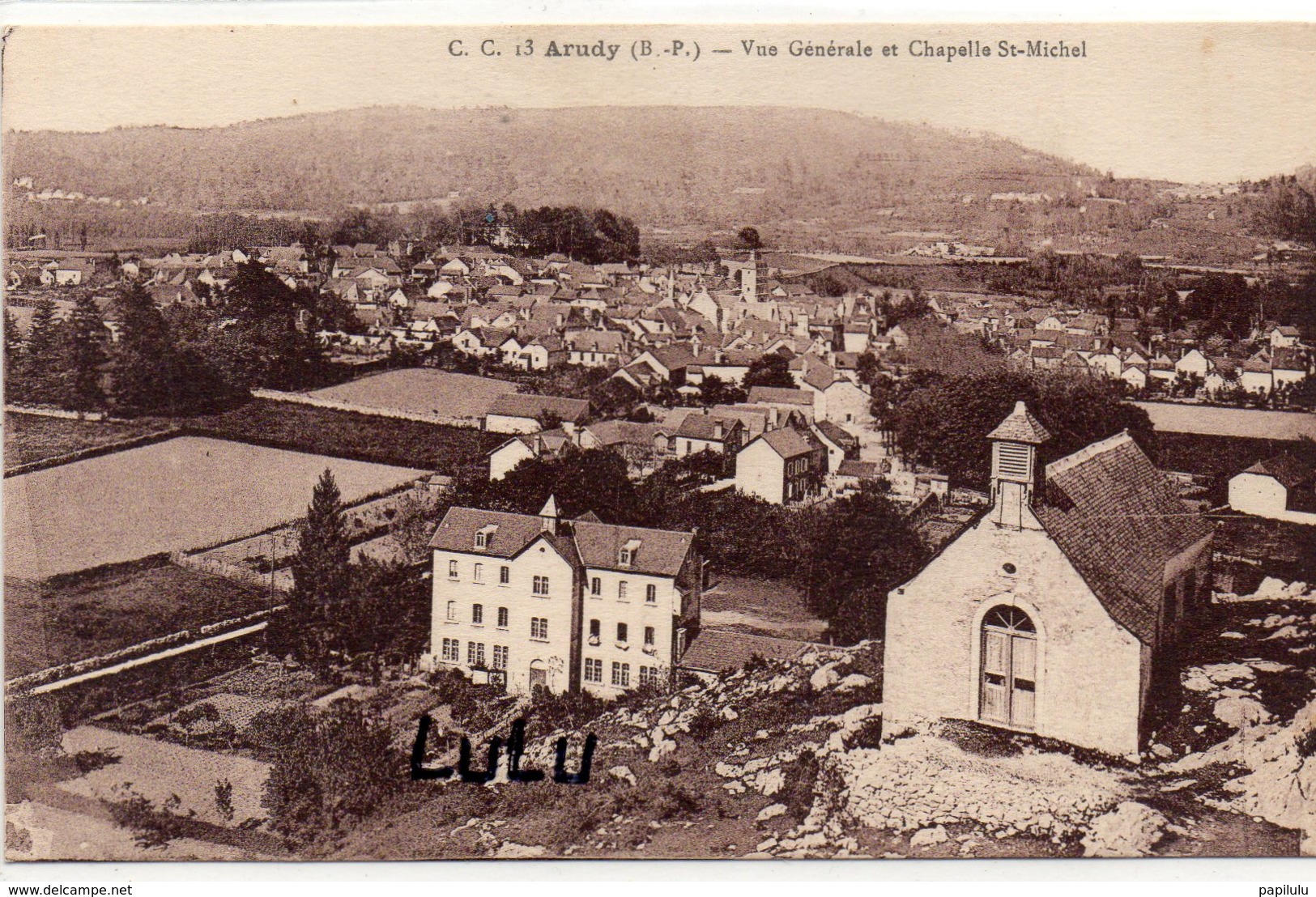 DEPT 64 : édit. C C N° 13 : Arudy Vue Générale Et Chapelle Saint Michel - Arudy