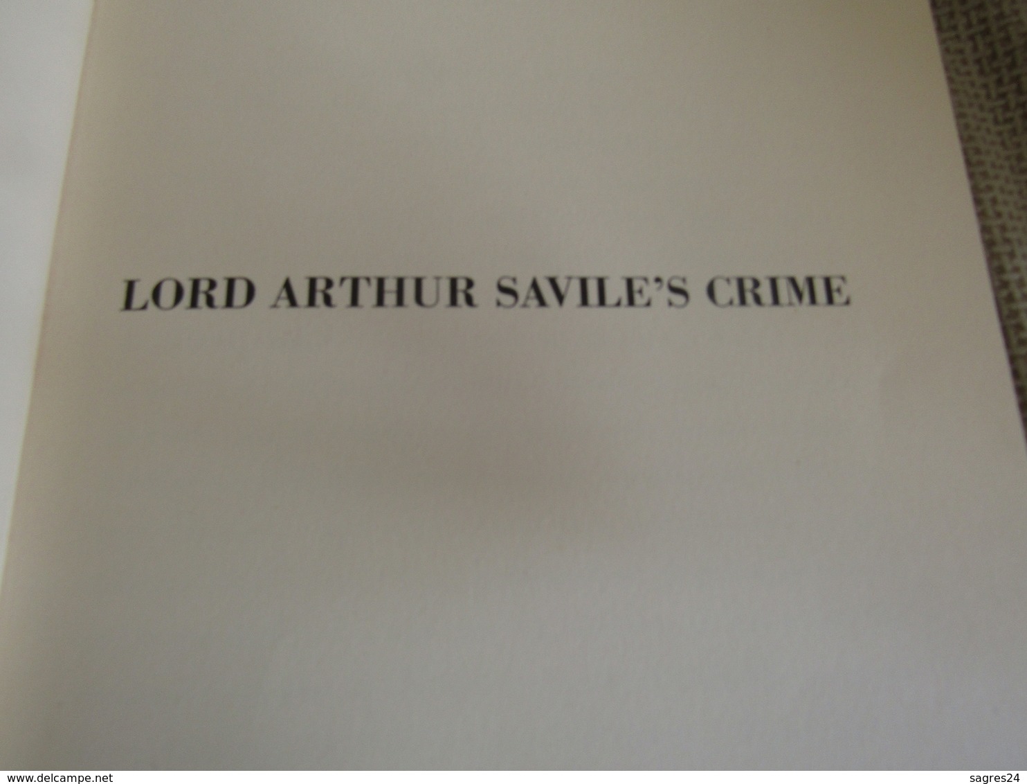 Lord Arthur Savile`s Crime A Study Of Duty By Oscar Wilde - 1950-Oggi