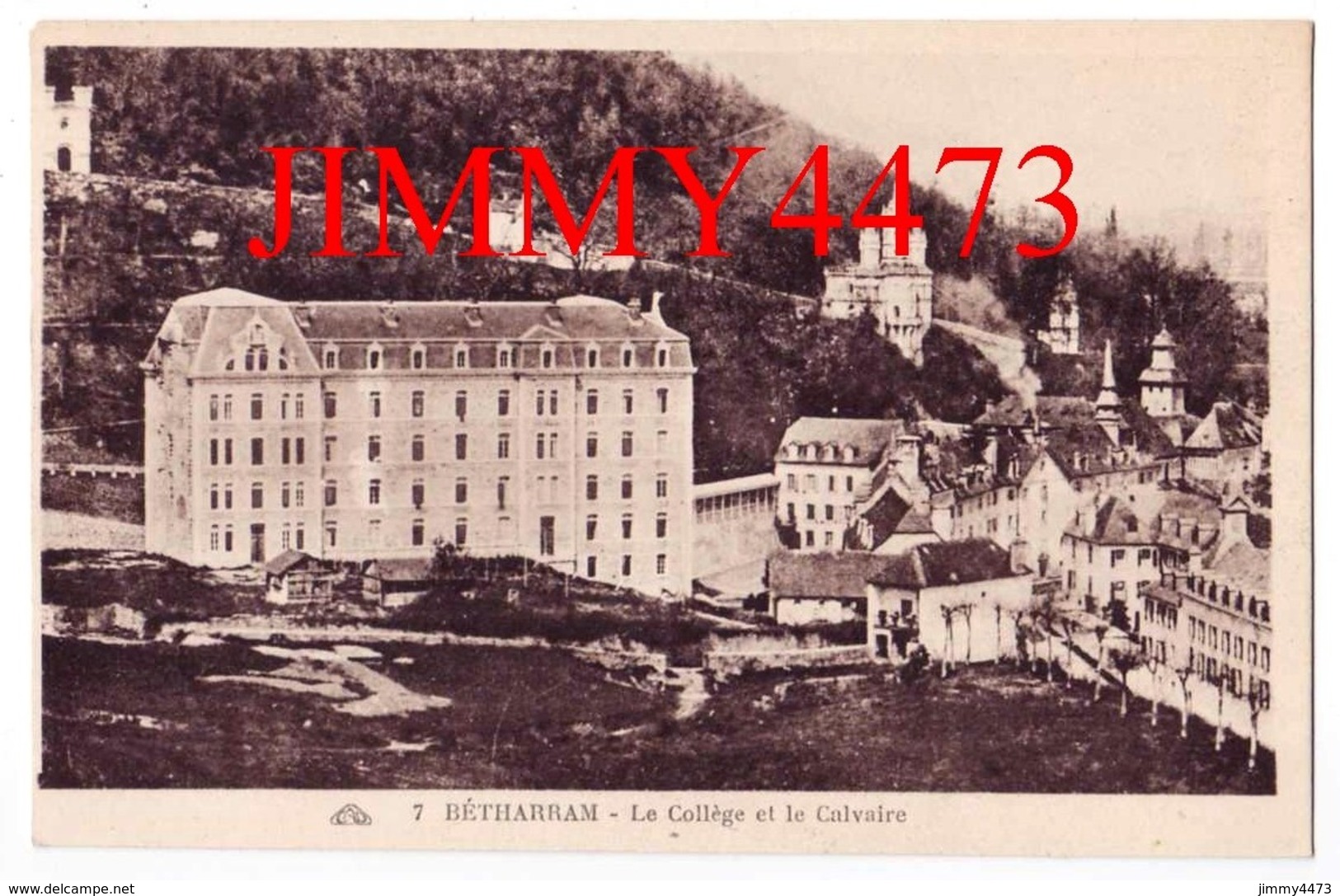 CPA - BETHARRAM - Le Collège Et Le Calvaire 64 Pyrénées Atlantiques - N°7 - Edit. C A P - Lestelle-Bétharram