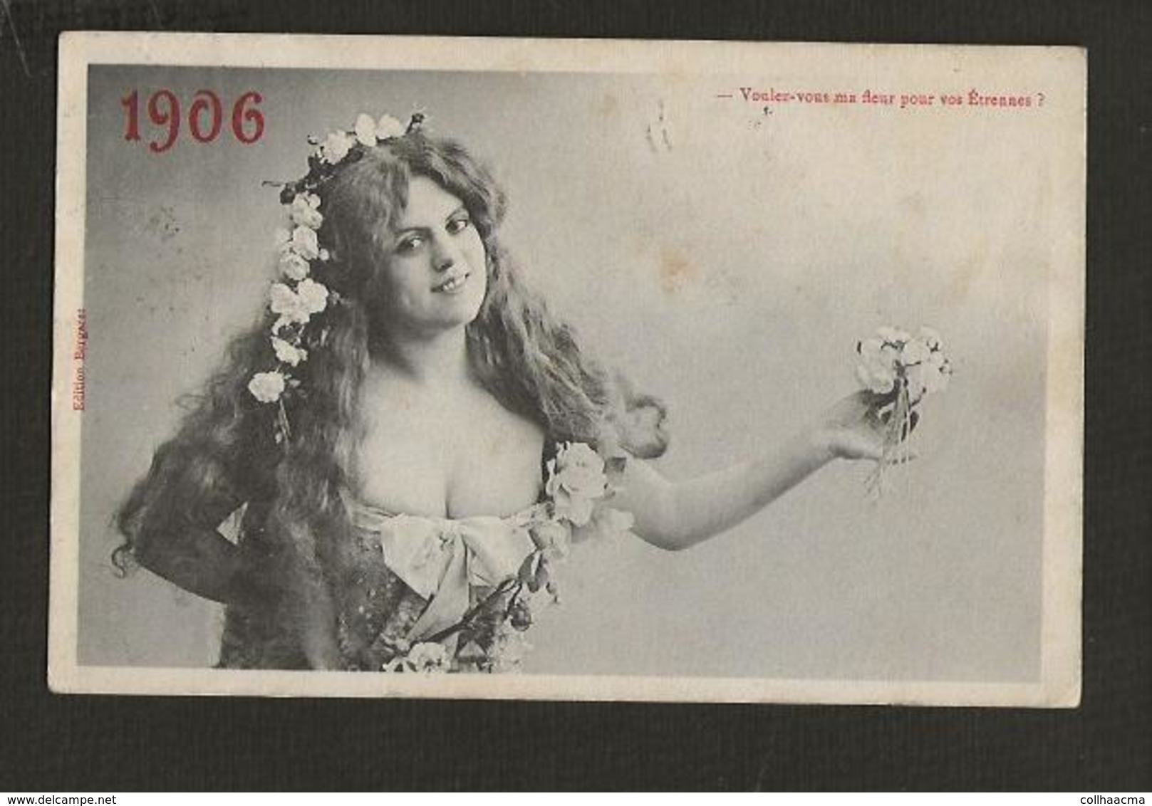 Femme Chica Frau Lady Girl / Jolie Fantaisie / Edition .Bergeret IRN " Voulez-vous Ma Fleur Pour Vos Etrennes 1906 " - Women