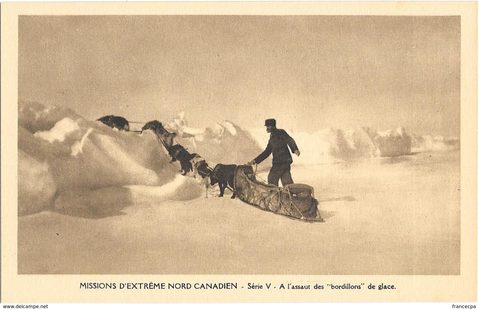 017 - MISSION D'EXTREME NORD CANADIEN - A L'Assaut Des Bordillons De Glace - Sonstige & Ohne Zuordnung