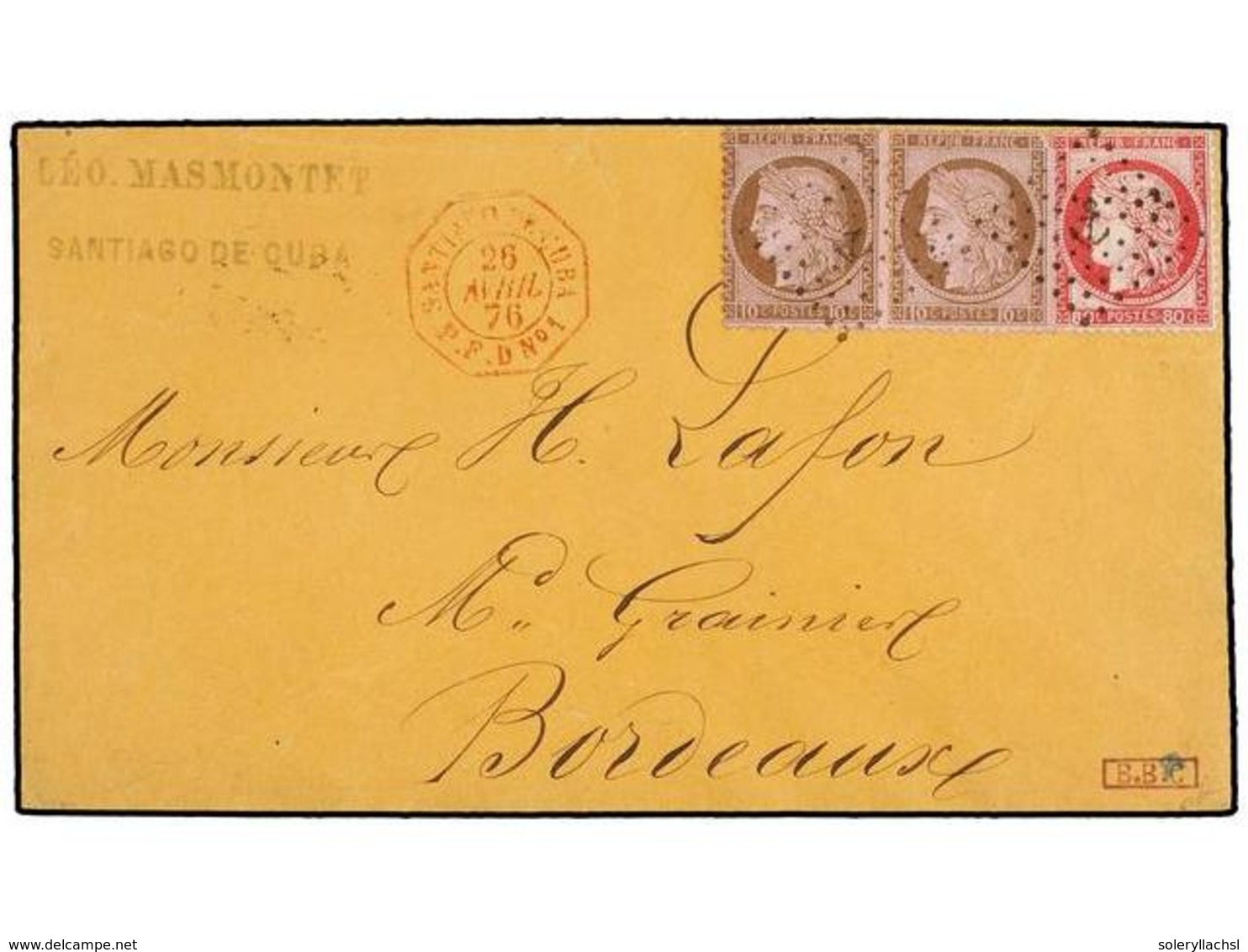 CUBA. 1876. SANTIAGO DE CUBA A BORDEAUX. Circulada Por Un Correo Francés Con Sellos De 10 Cts. Castaño S. Rosa (2) Y 80  - Andere & Zonder Classificatie