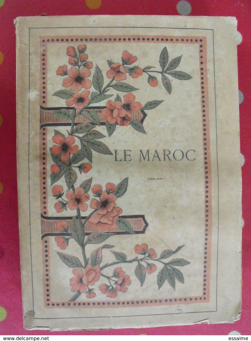 Le Maroc, Un Empire Qui Se Réveille Par Gabriel Galland. Librairie Nationale D'éducation Et De Récréation. Sd (1912) - Sin Clasificación