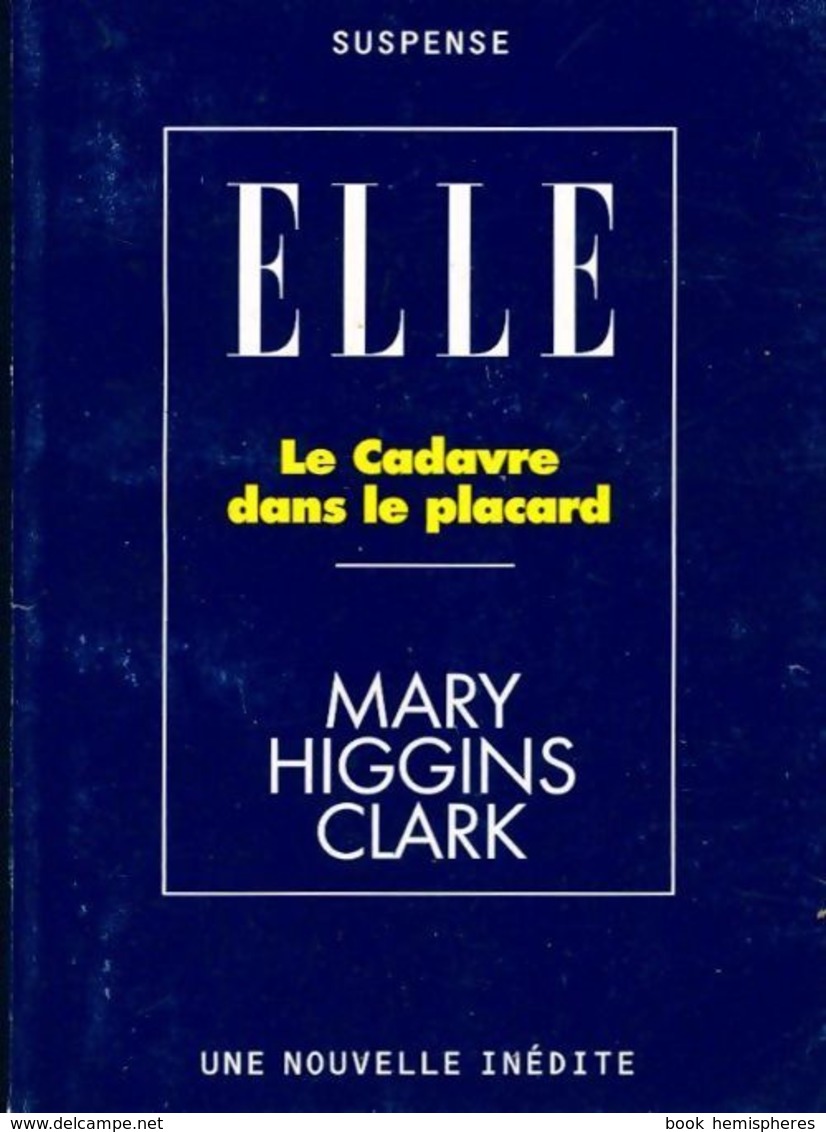 Le Cadavre Dans Le Placard De Mary Higgins Clark (1997) - Autres & Non Classés