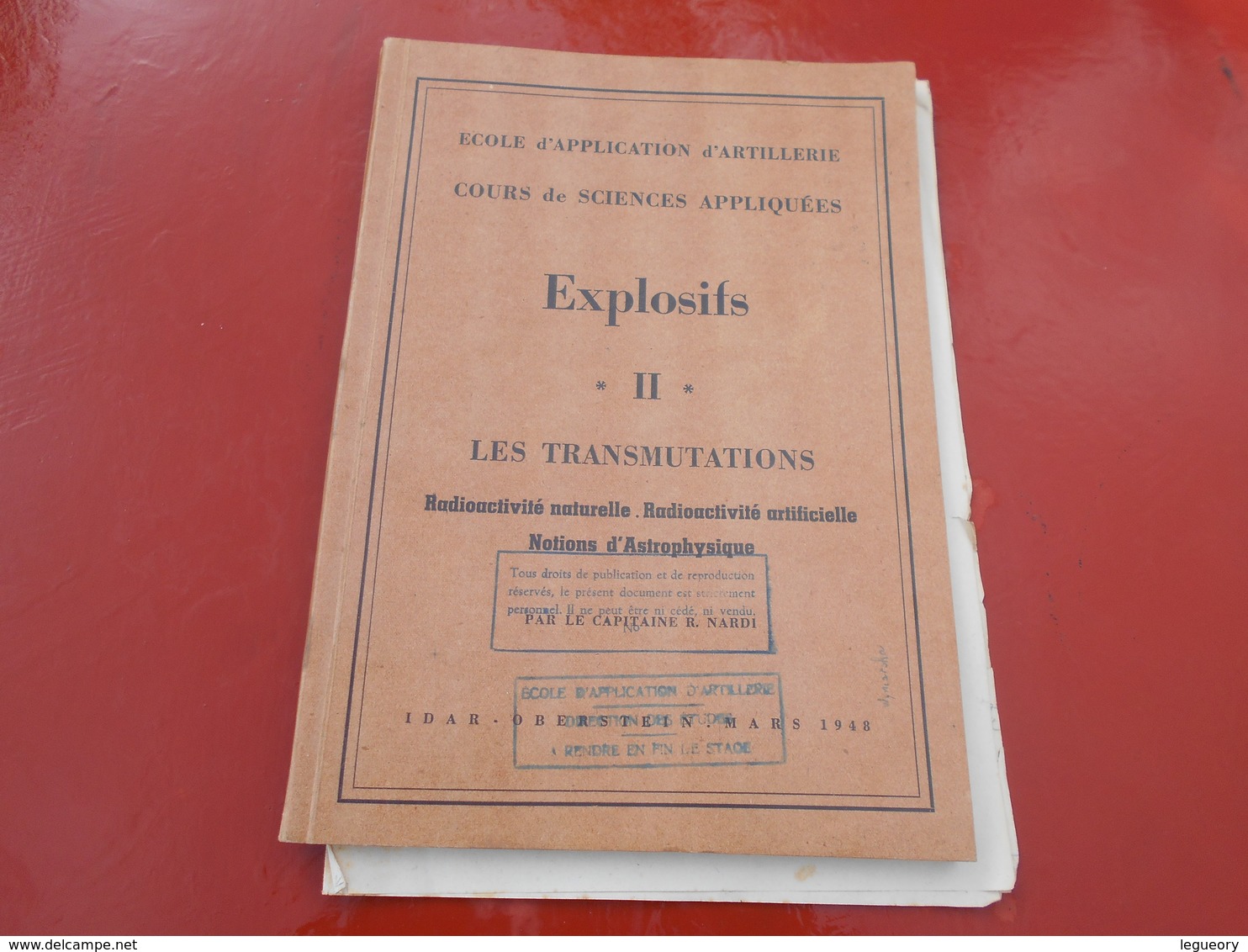 Ecole D'Application  D'Artillerie  Cours De Sciences  Appliquées  EXPLOSIFS  II   Les Transmutations  1948 - Frankreich