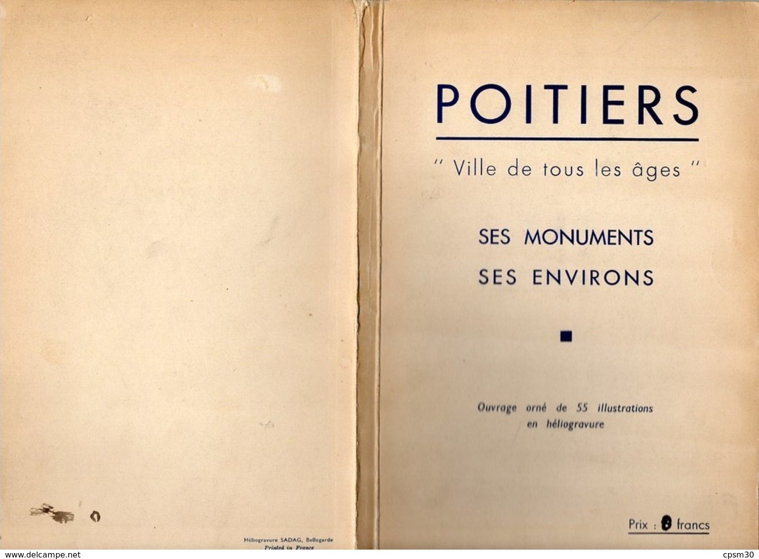 Livre - POITIERS, Ville De Tous Les Ages, Ses Monuments, Ses Environs, 1939, 56 Pages - Poitou-Charentes