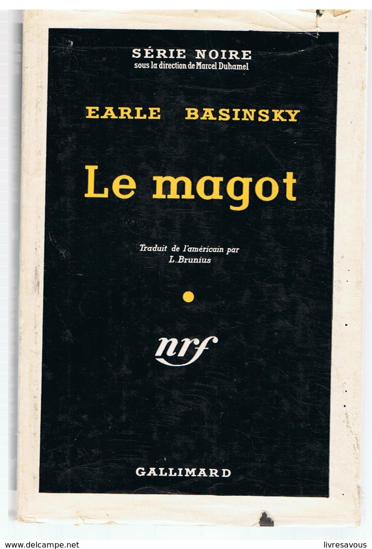 Policier Série Noire N°284 NRF Le Magot De Earle Basinsky De 1955 - NRF Gallimard