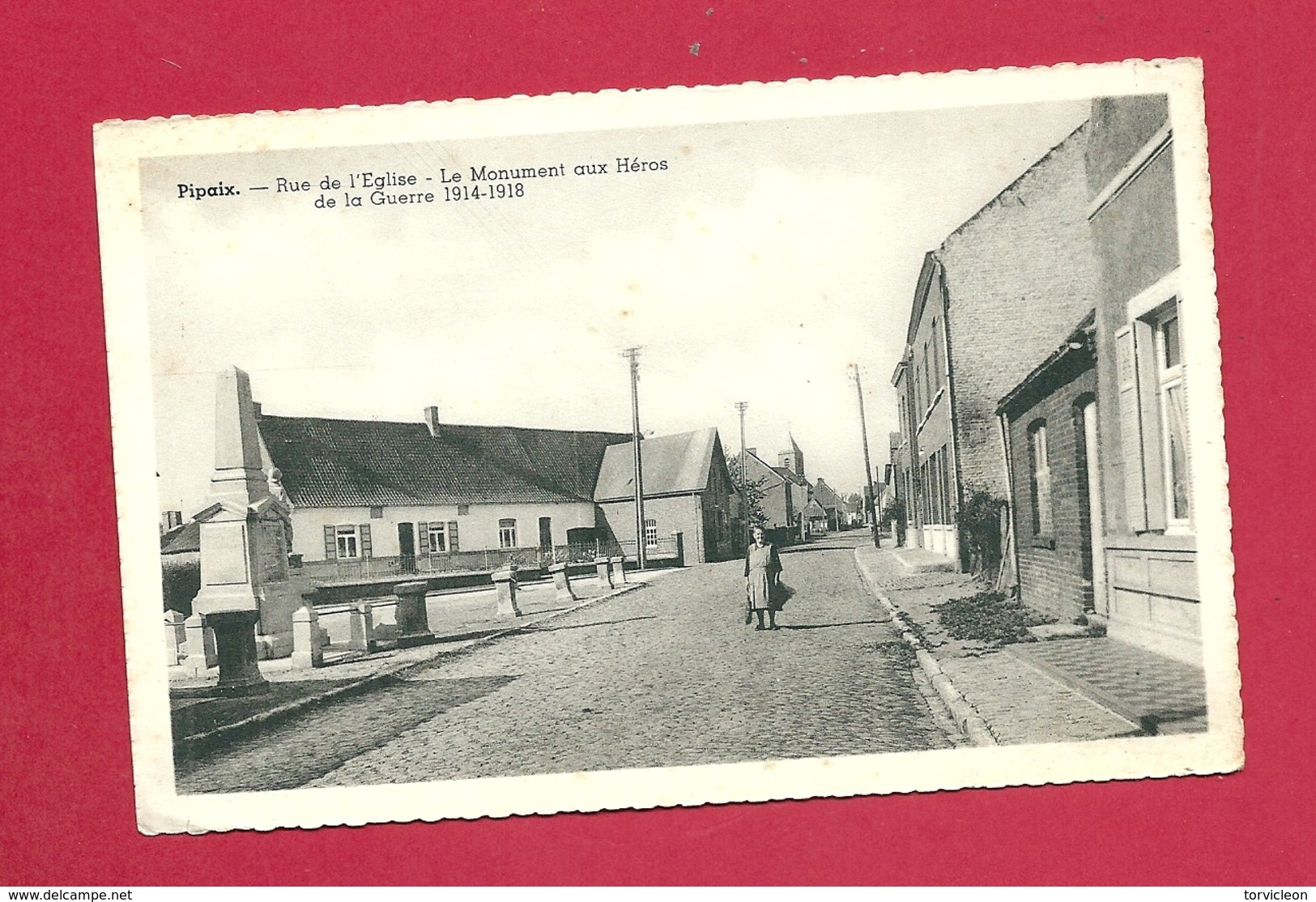 C.P. Pipaix =  Rue  De L' Eglise  : Monument 1914-1918 - Leuze-en-Hainaut