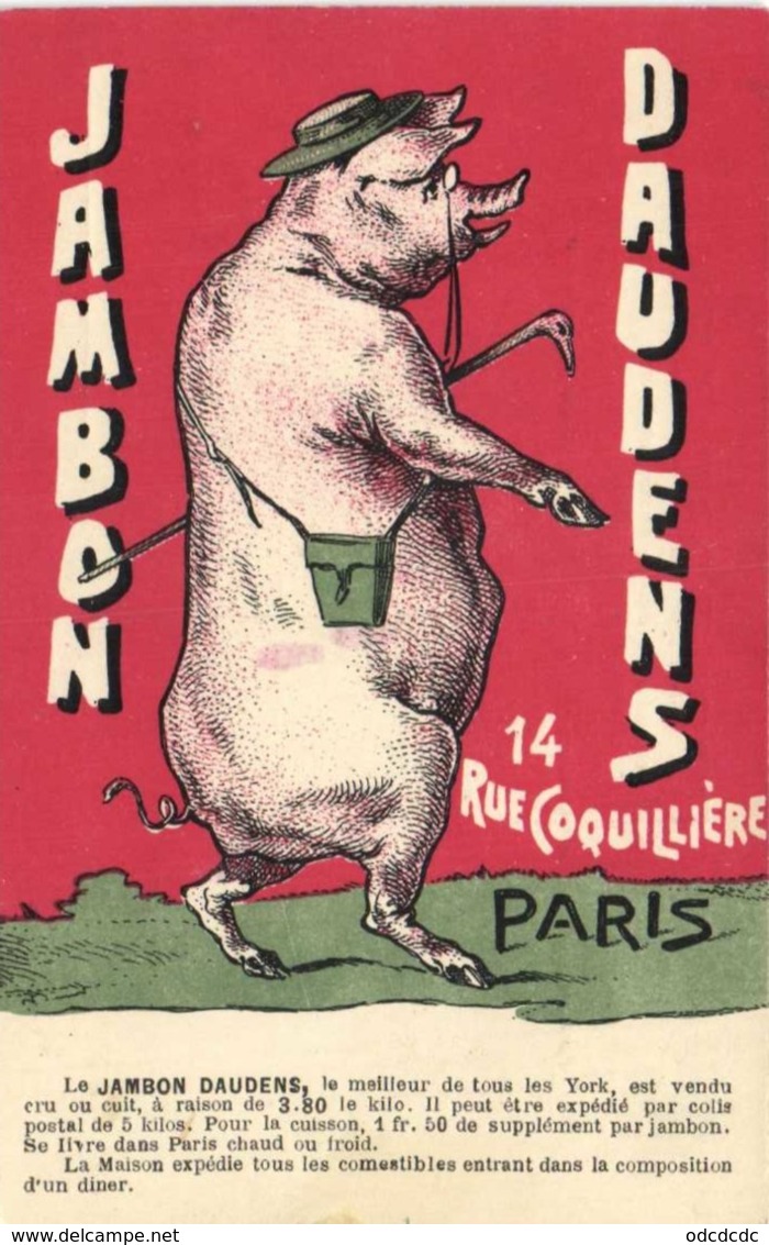 Illustrateur PUB  JAMBON DAUDENS  14 Rue Coquilière PARIS   COCHON  2 RV - Advertising