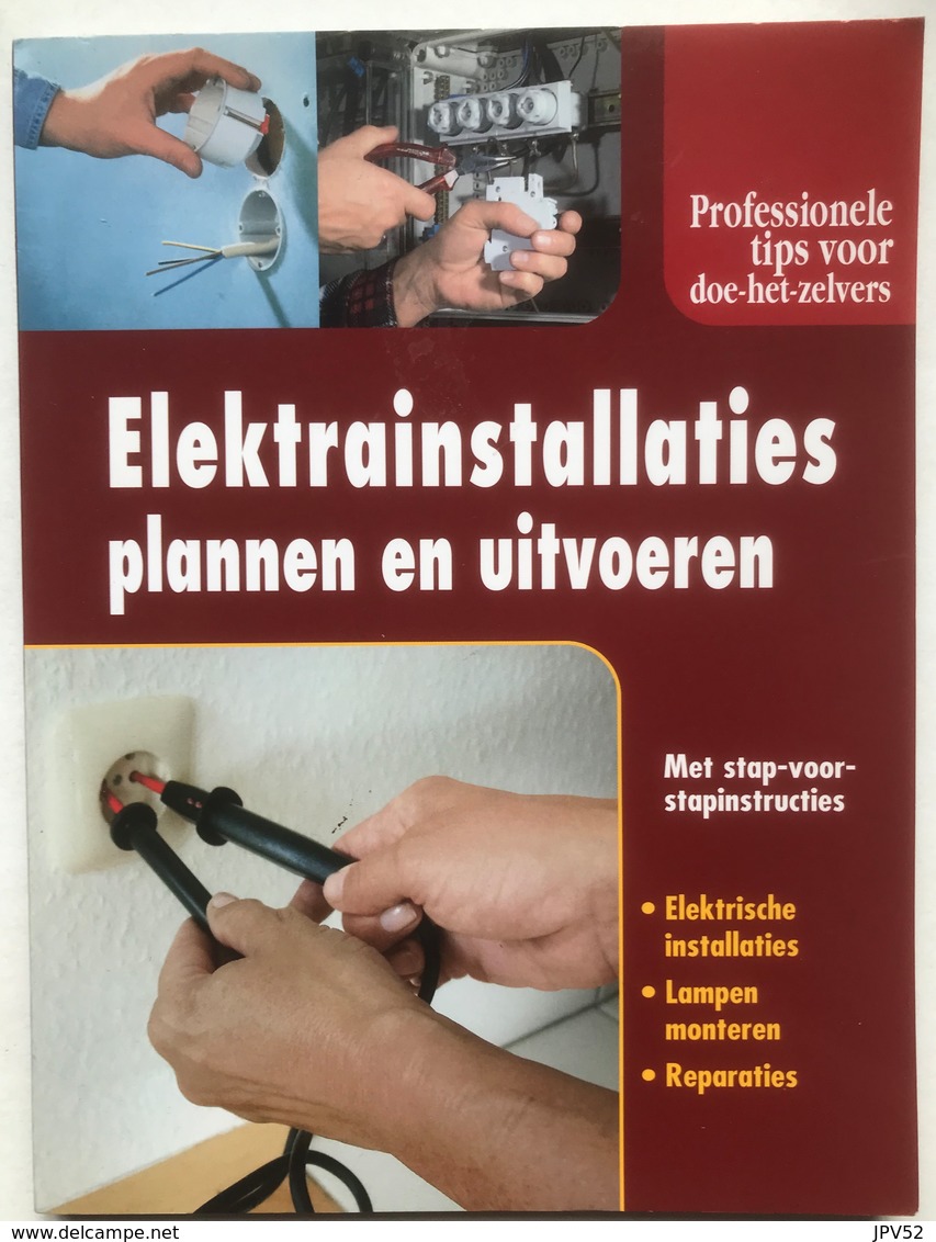 (79) Elektrainstallaties - Plannen En Uitvoeren - 95p. - Zo Goed Als Nieuw - H22x17cm - Sachbücher